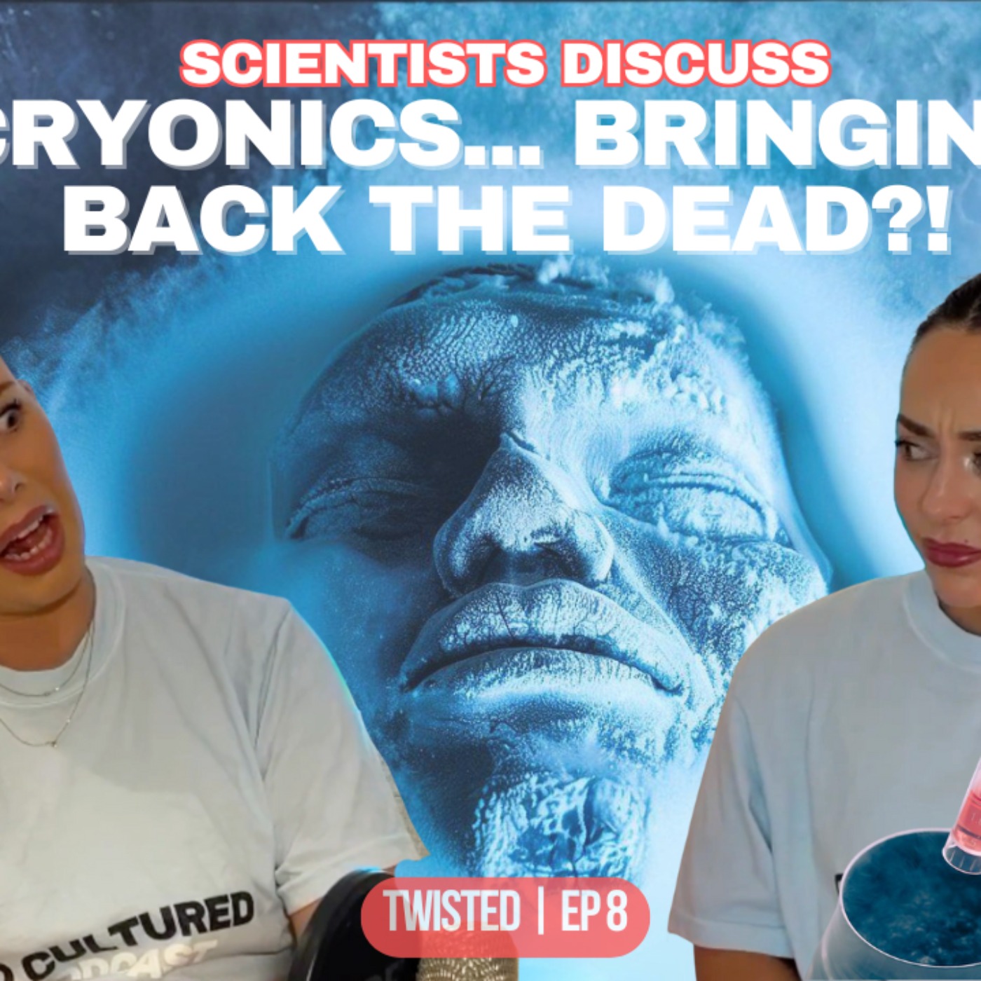 8. Cryonics... bringing back the dead?! + boss bragged about making me cry! episode artwork
