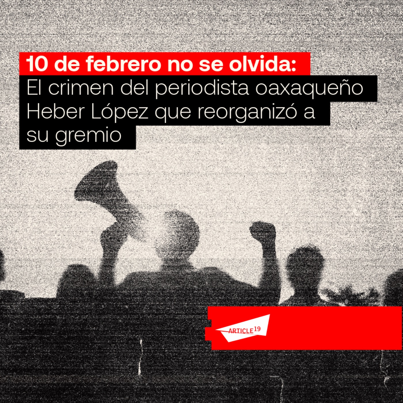 El crimen del periodista oaxaqueño Heber López que reorganizó a su gremio episode artwork