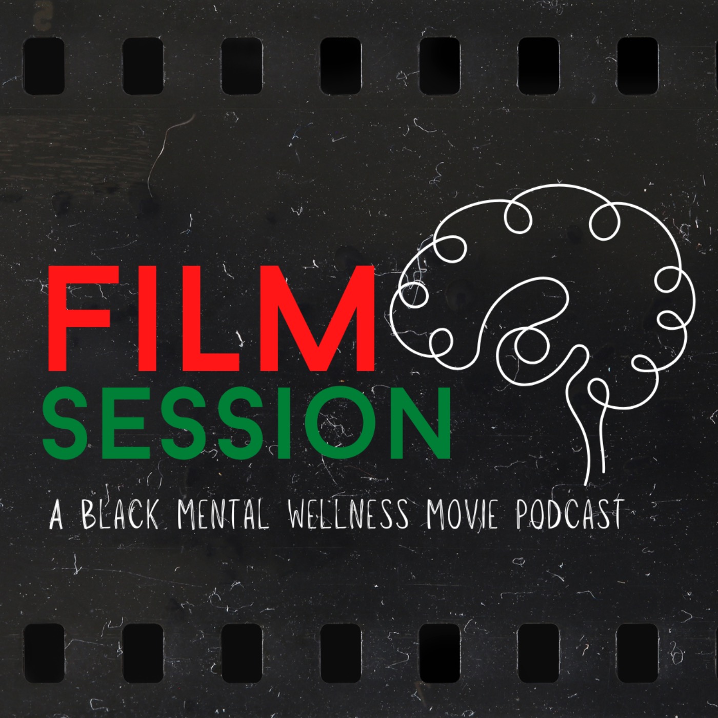 Film Session:  A Black Mental Wellness Movie Podcast