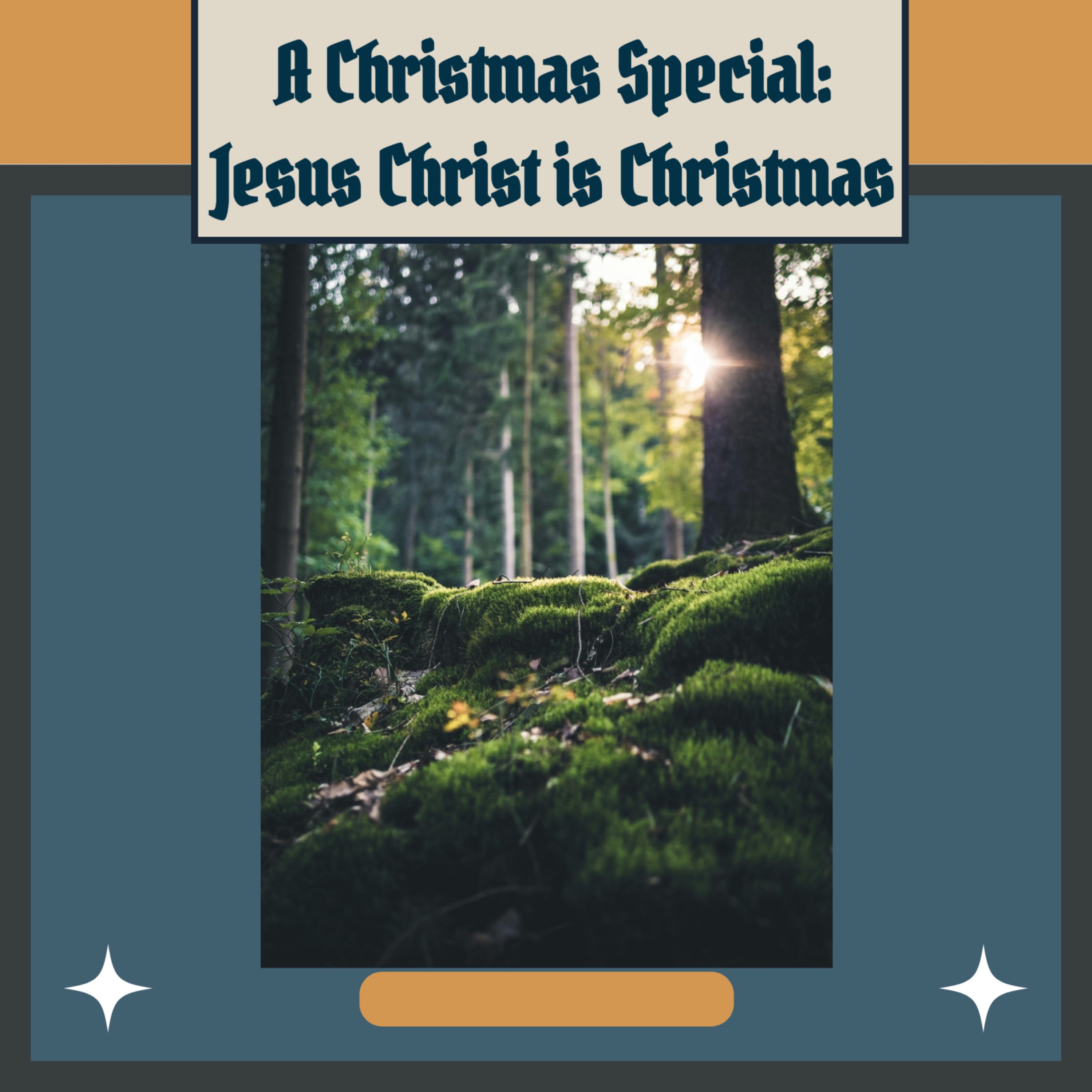 Christmas Special: Jesus Christ is Christmas episode artwork