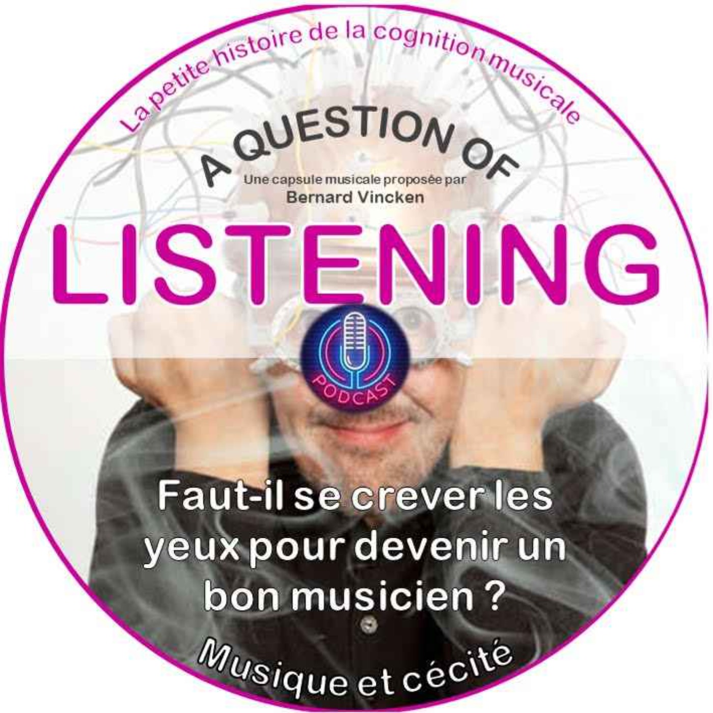 Faut-il se crever les yeux pour devenir un bon musicien? episode artwork
