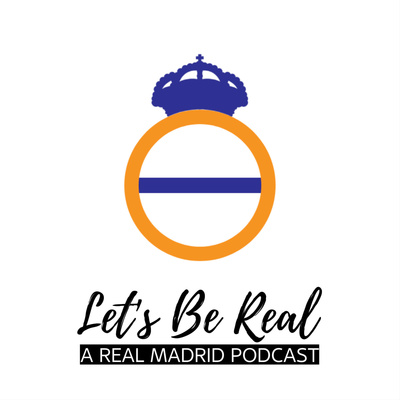 Florentino Perez, Vinicius, Jovic, Barca and Mbappe | Let's Be Real - A Real Madrid Podcast episode artwork