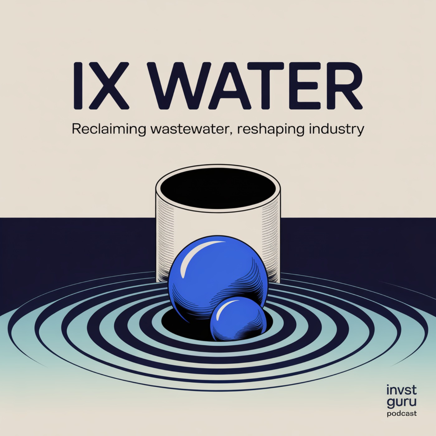 Turning Waste Into Value: iX Water’s Mission to Revolutionize Industrial Water Recycling
