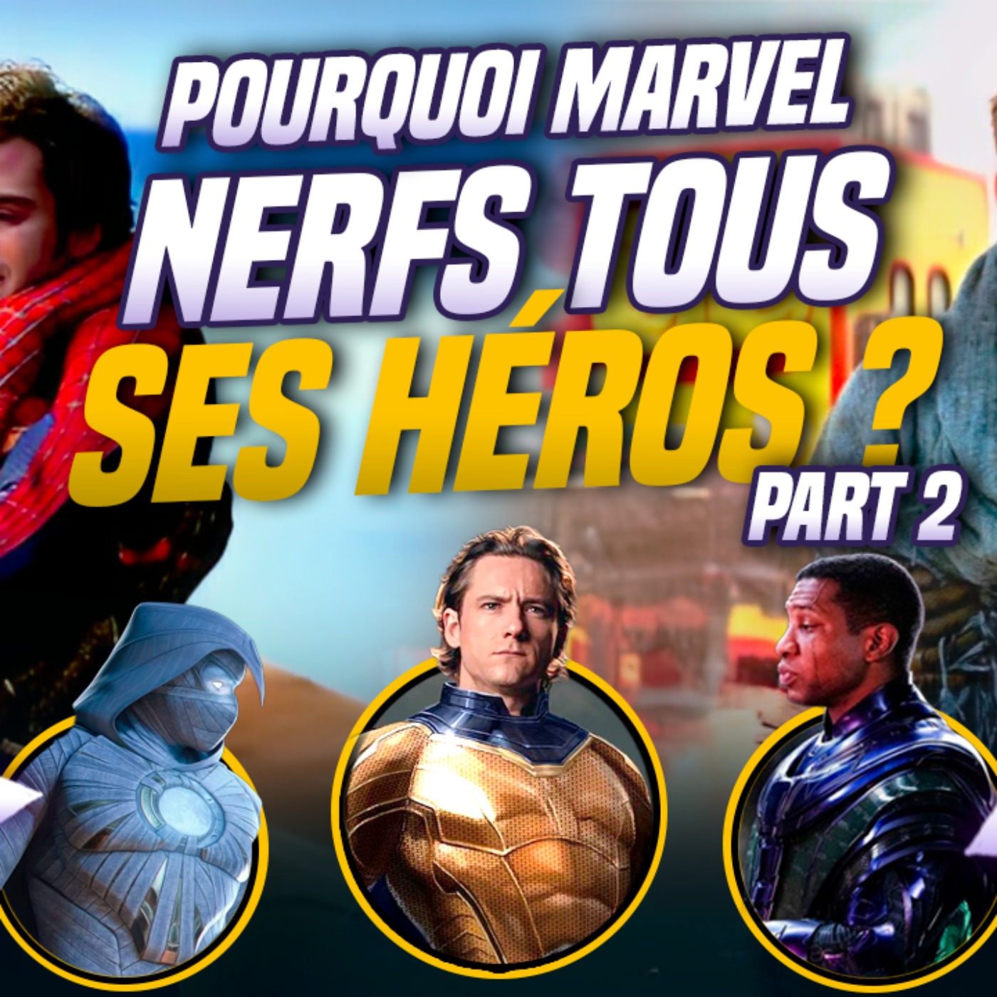 Marvel perd le contrôle sur ses héros puissants ! Part 2/2