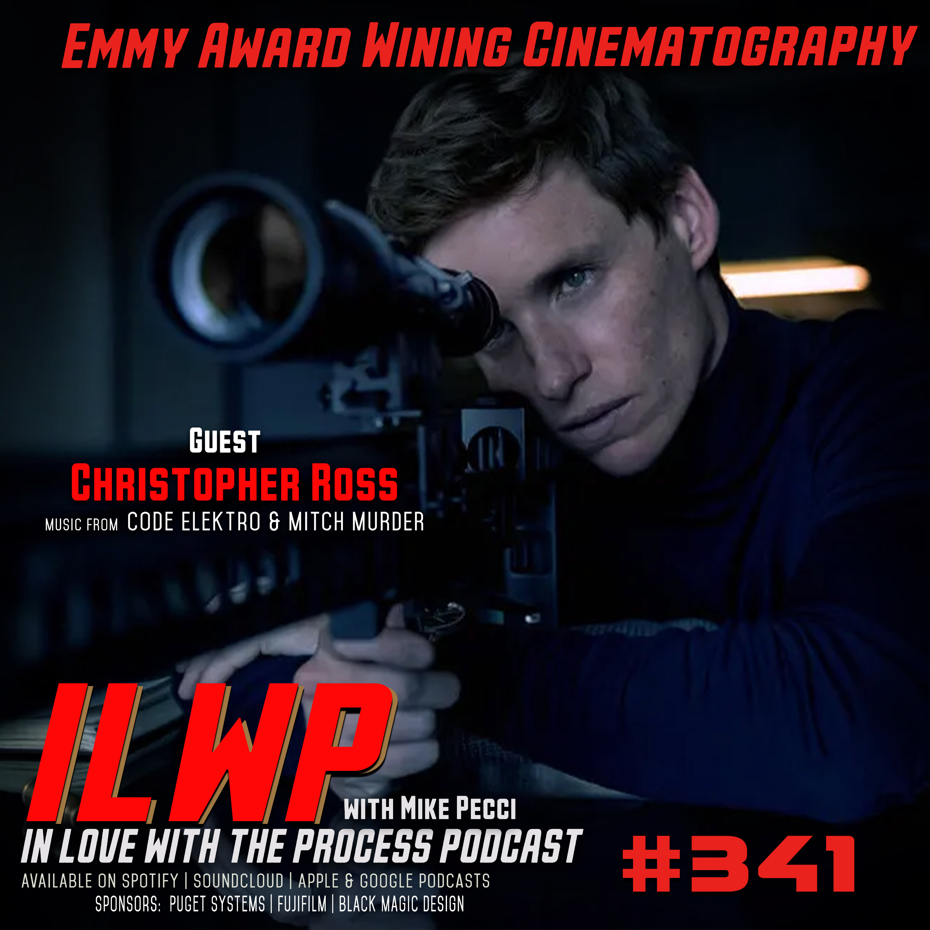 EP341  | Emmy Award Wining Cinematography (w/ Christopher Ross)
