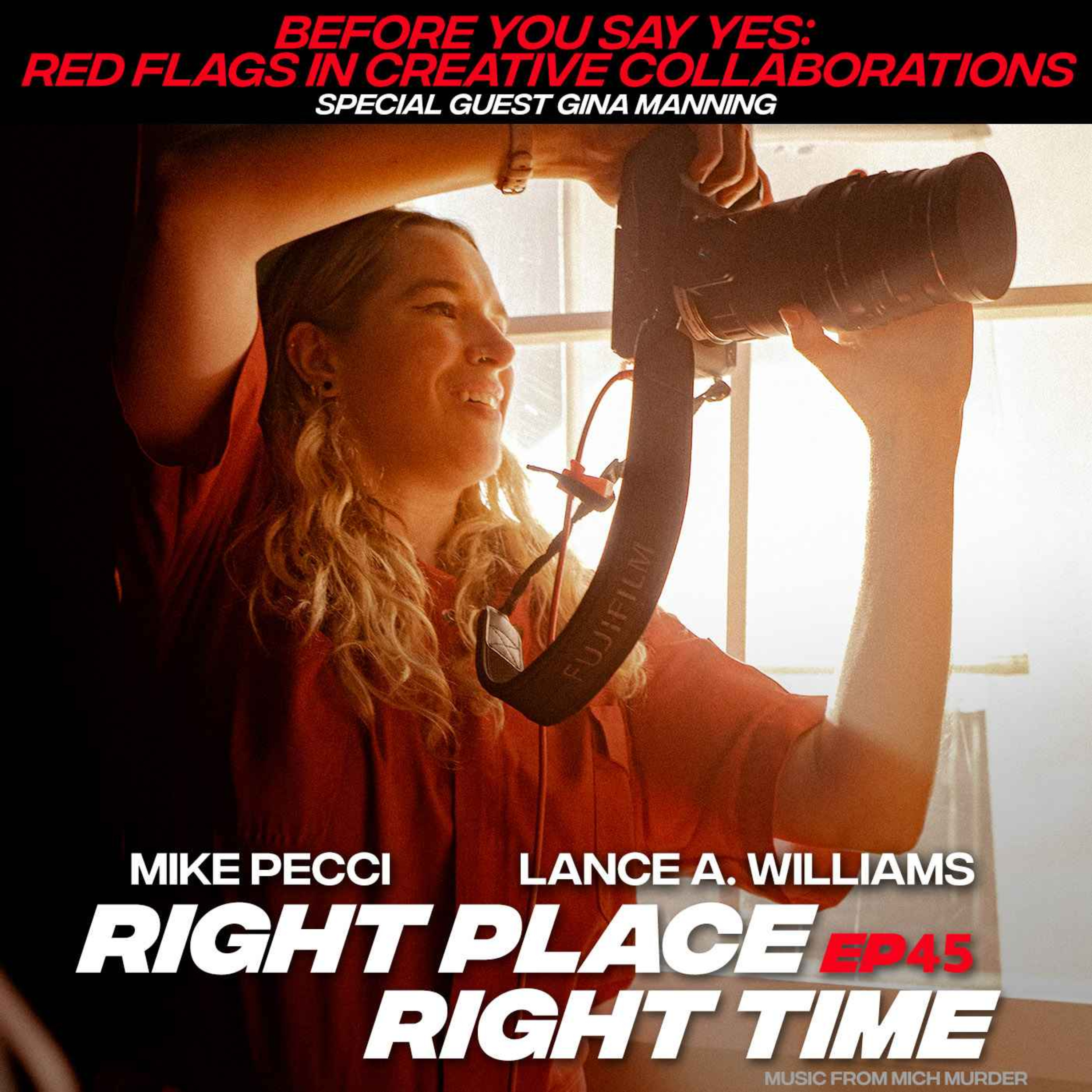 RPRT45 | Before You Say Yes: Red Flags in Creative Collaborations (w/ Gina Manning)