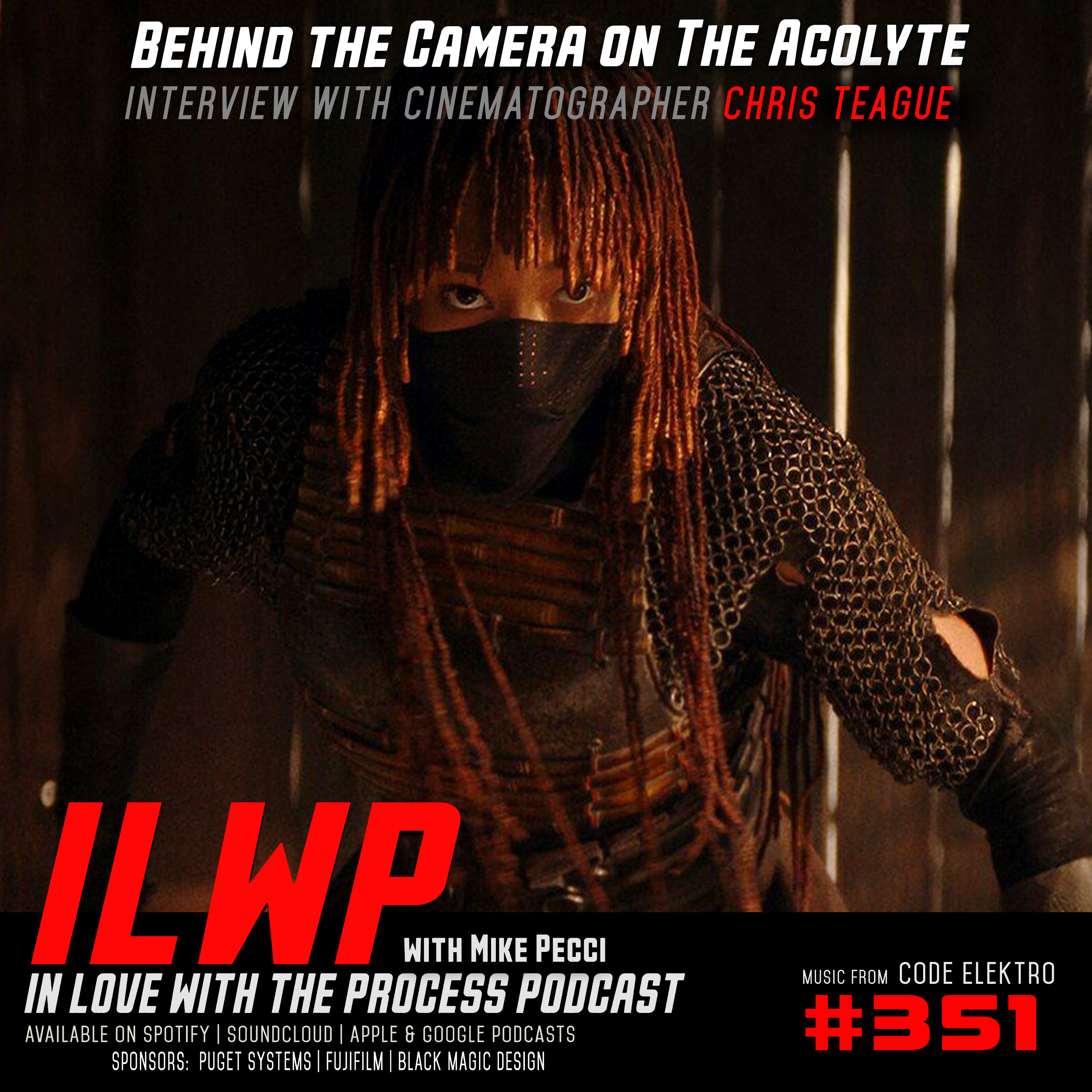 EP351 | Chris Teague on Cinematography for Star Wars: The Acolyte