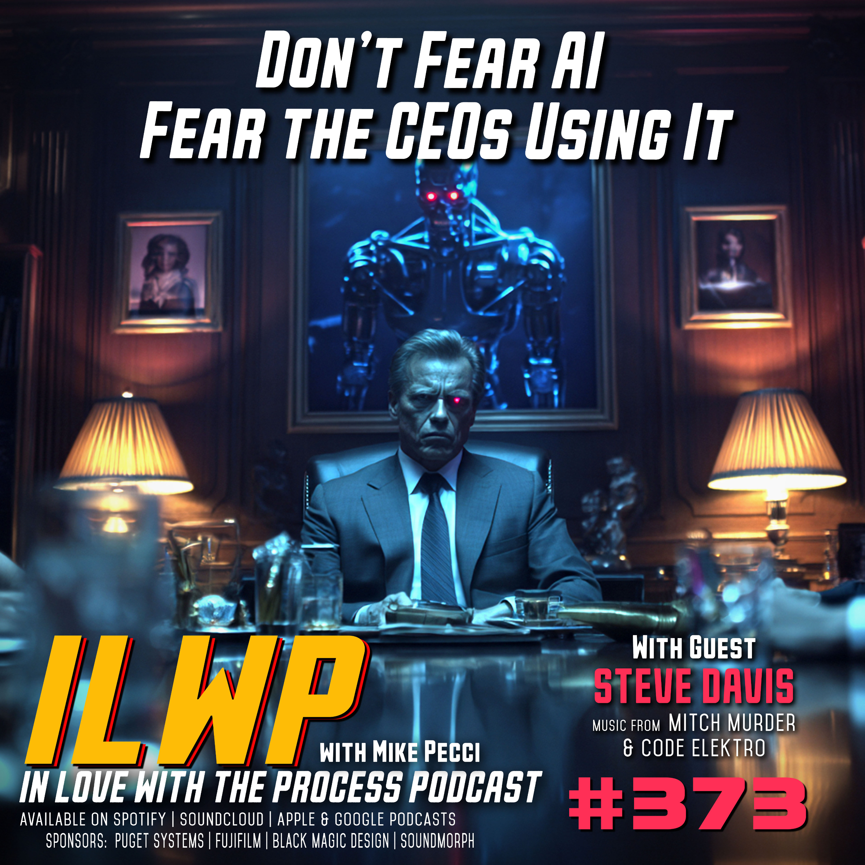 EP373 | Don't Fear AI, Fear the CEO's Using It! (w/ Steve Davis) episode artwork