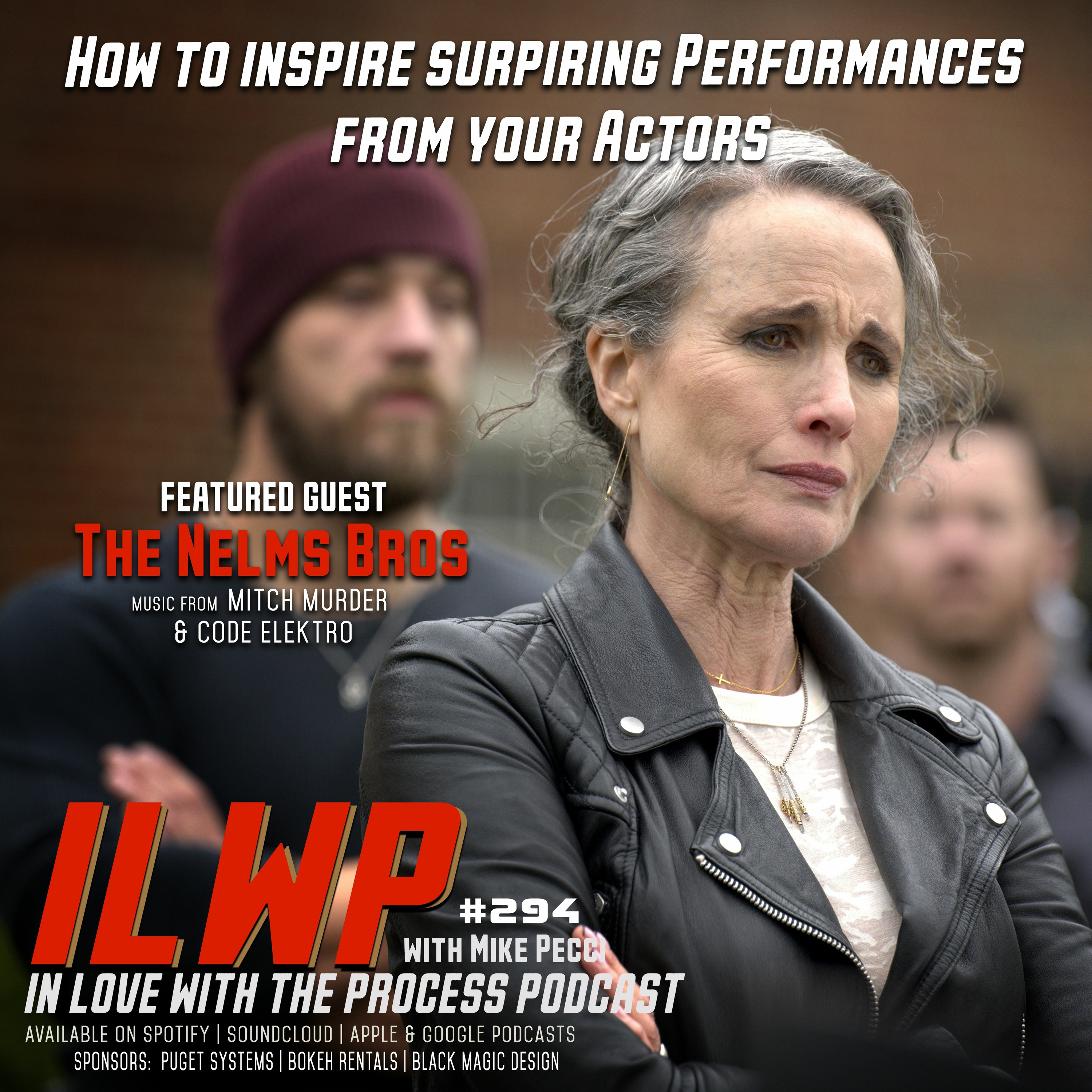 EP294 | How to inspire Surprising Performances from your Actors (w/ The Nelms Bros)