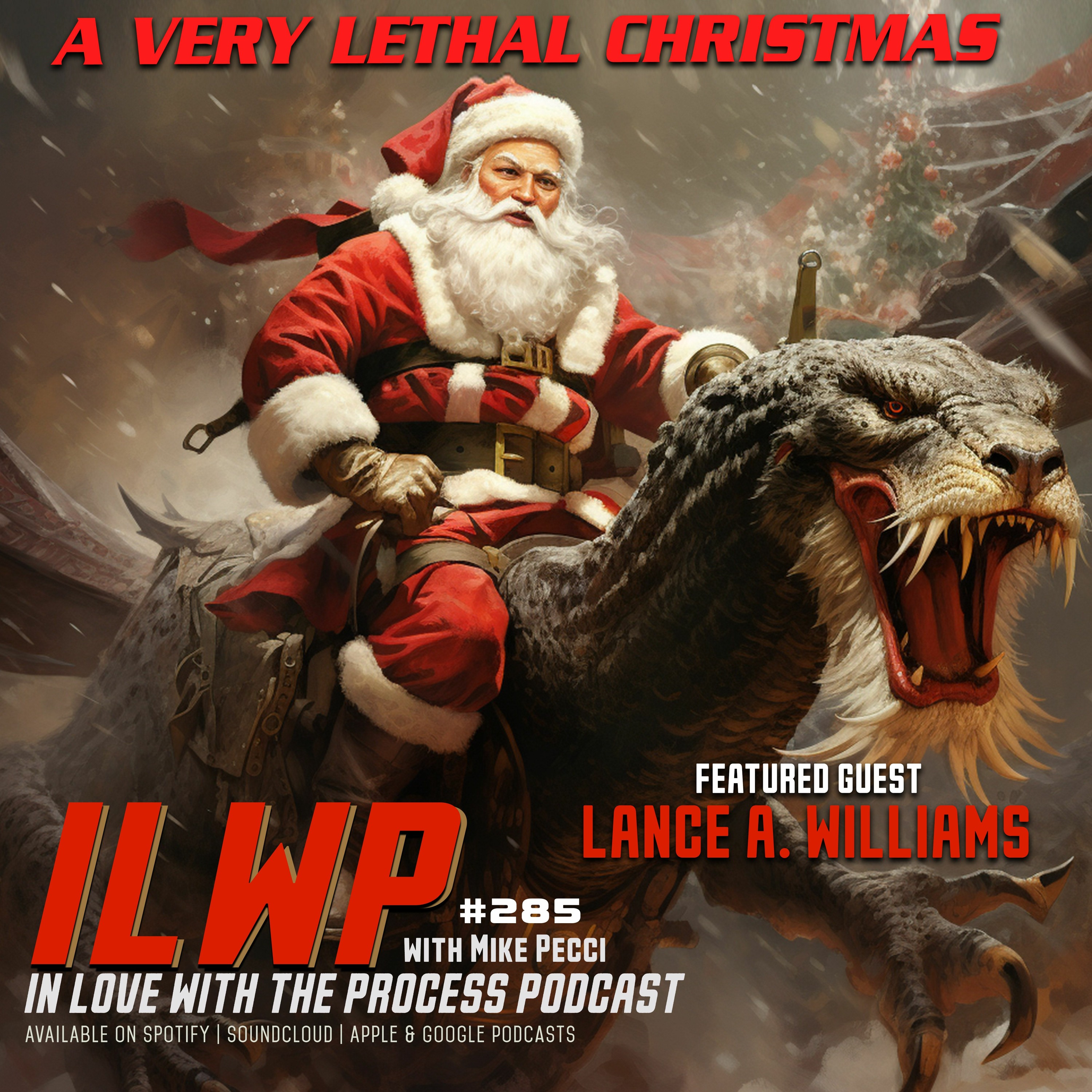 EP285 | A Very Lethal Xmas (w/ Lance A. Williams)