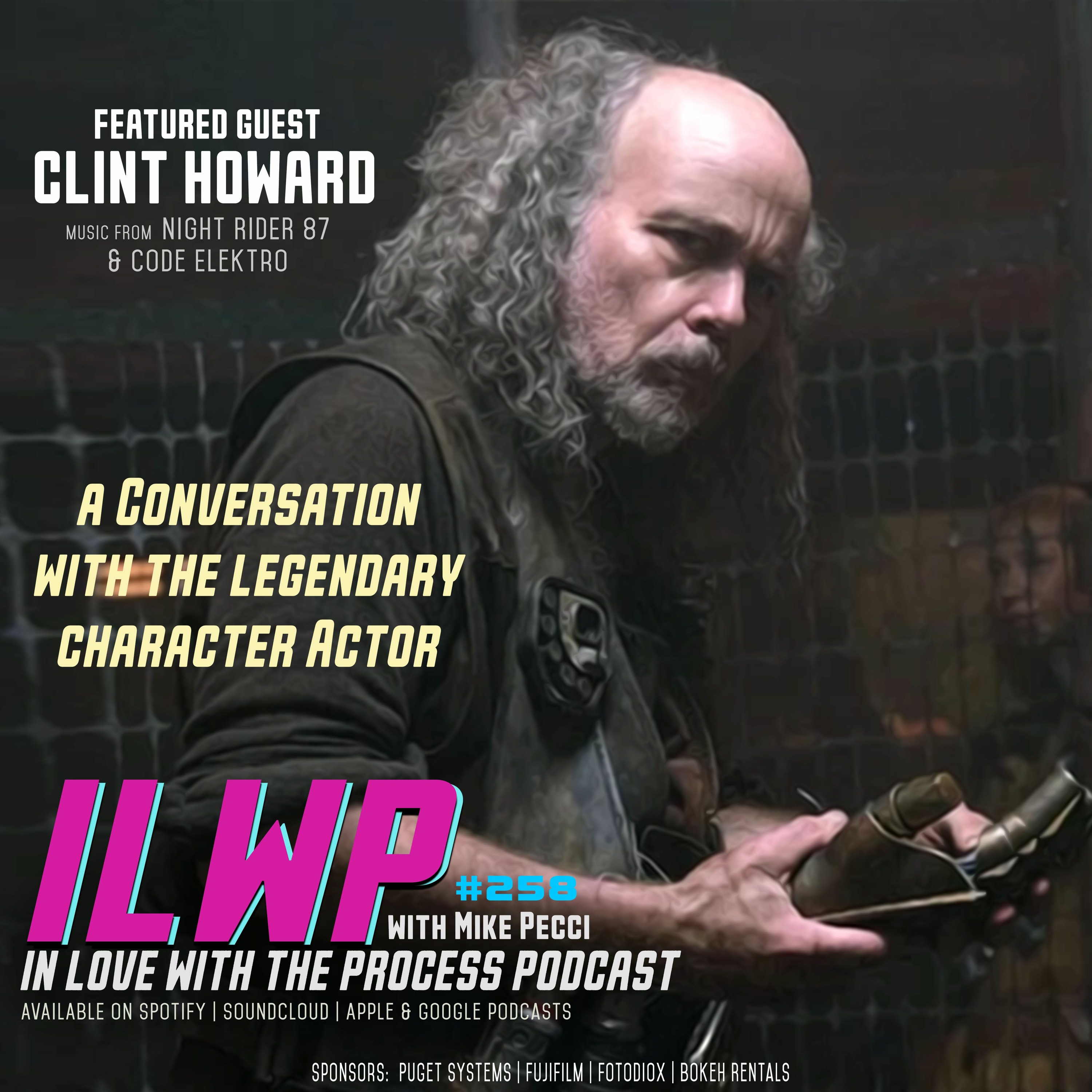 EP258 | Acting Legend Clint Howard (w/ Clint Howard)