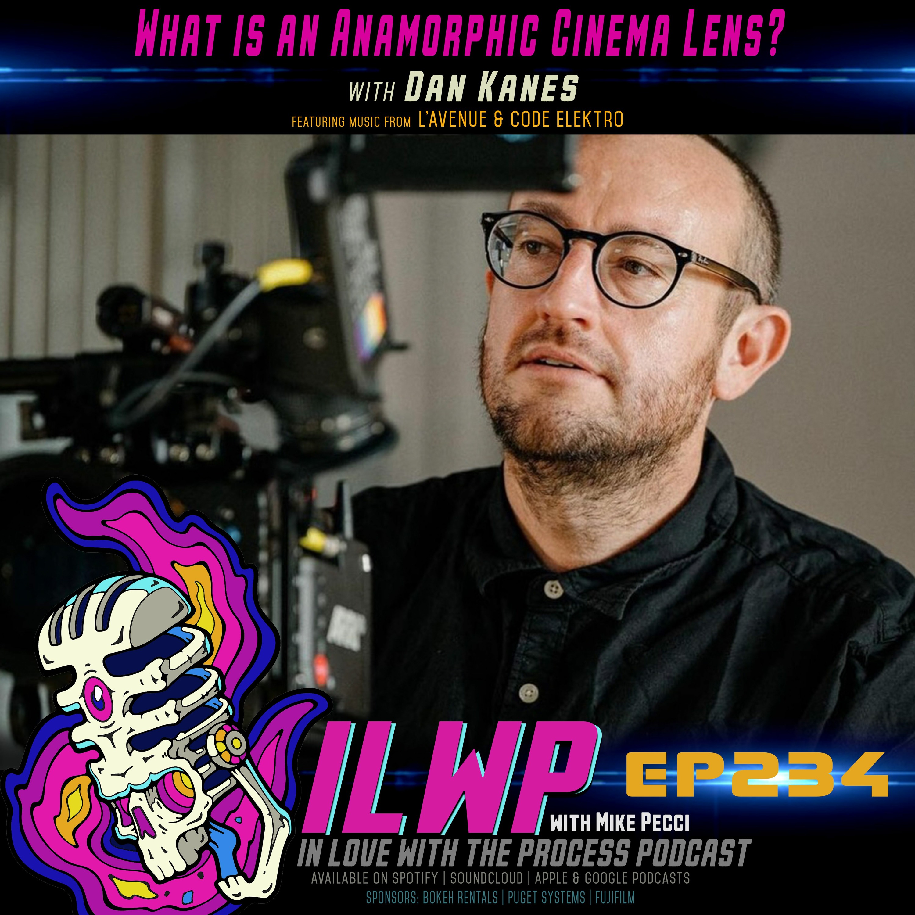 EP234 | What is an Anamorphic Cinema Lens? (w/ Dan Kanes)