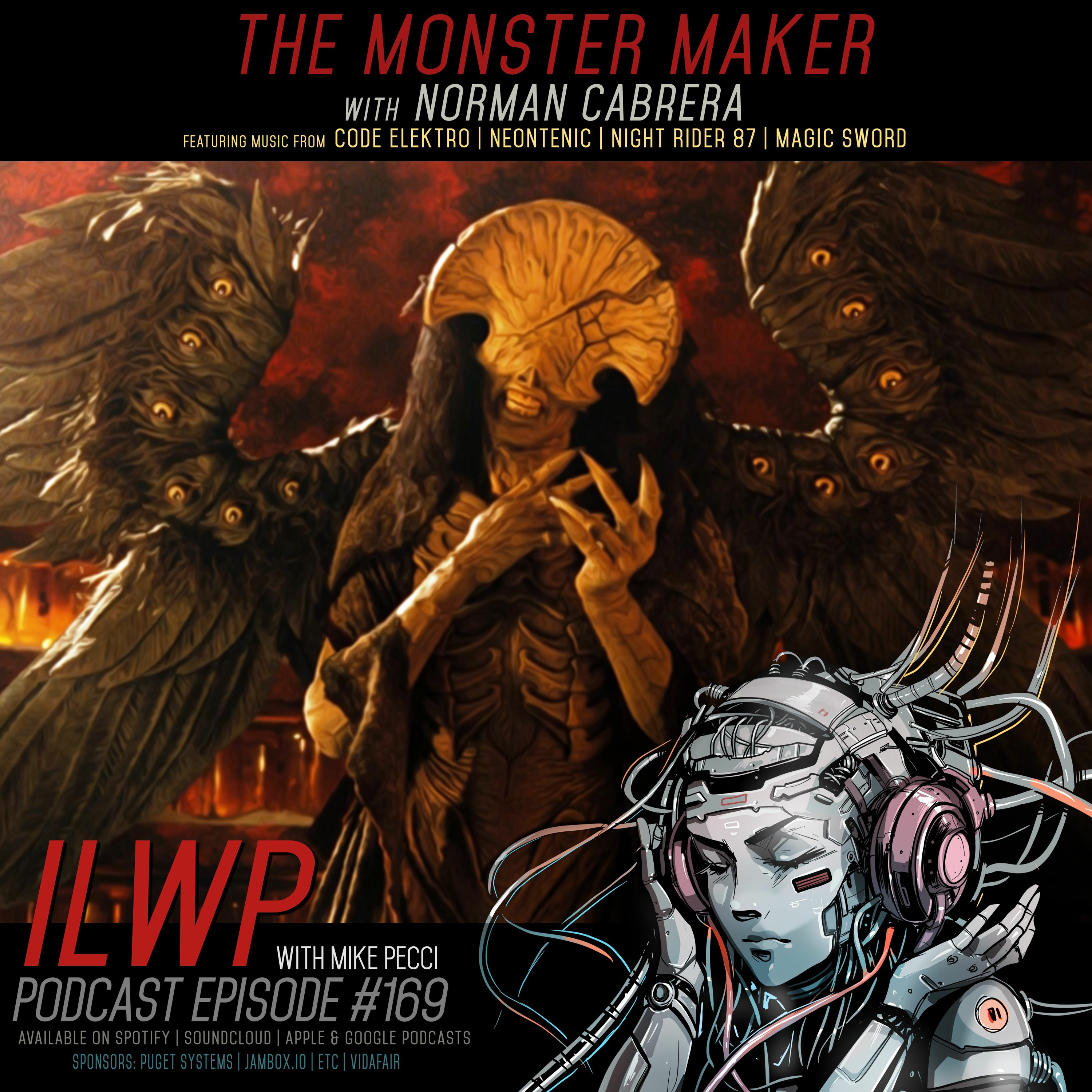 EP169 | The Monster Maker (w/ Norman Cabrera)