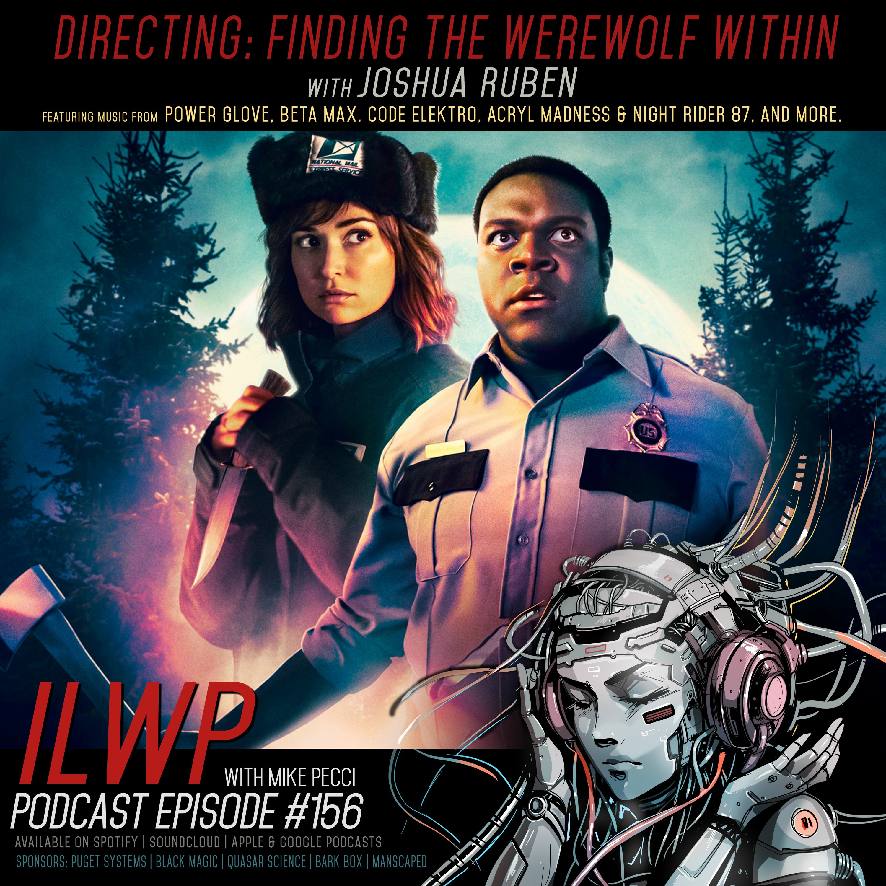 EP156 | Directing: Finding the Werewolf Within (w/ Joshua Ruben