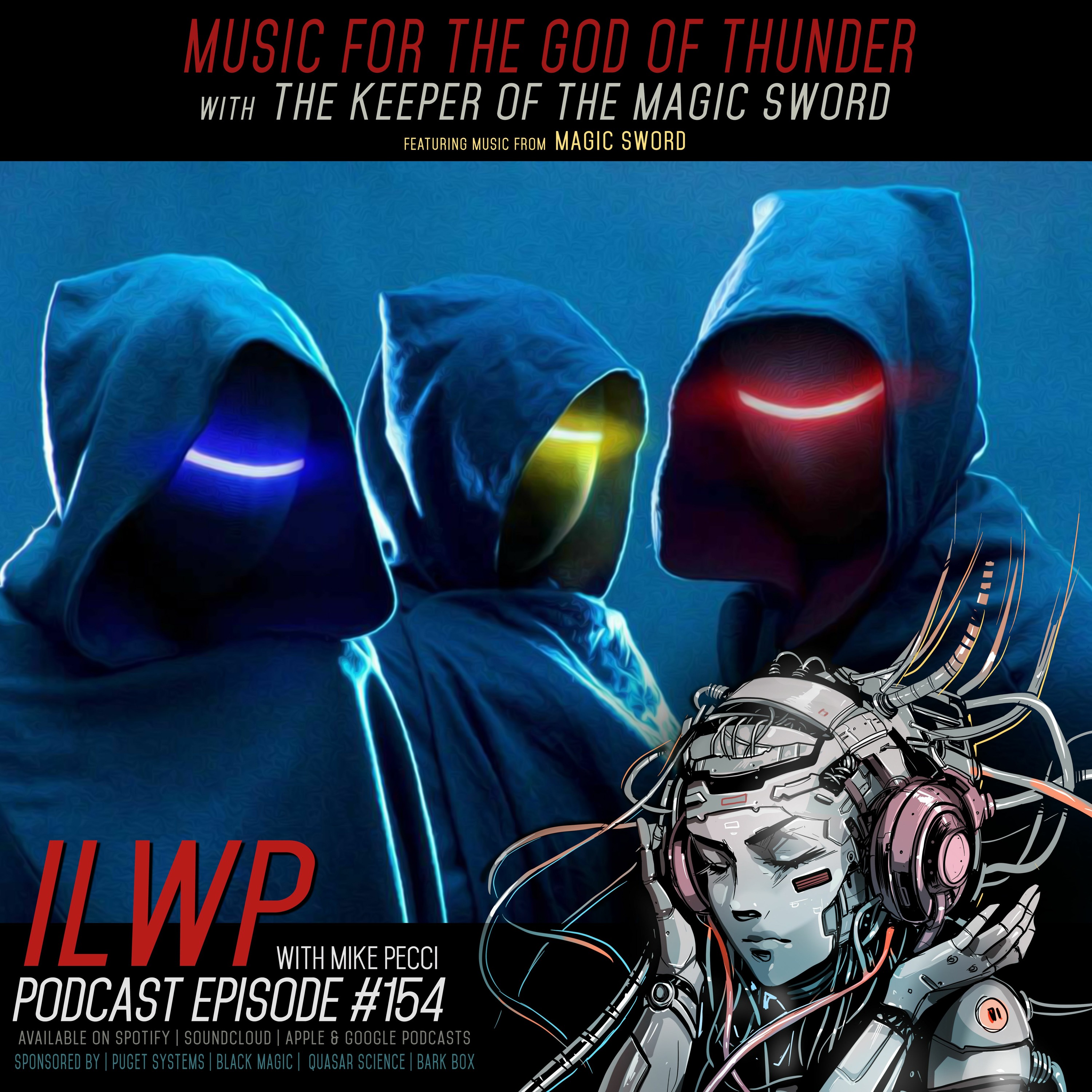 EP154 | Music for the God of Thunder (w/ The Keeper of the Magic Sword)