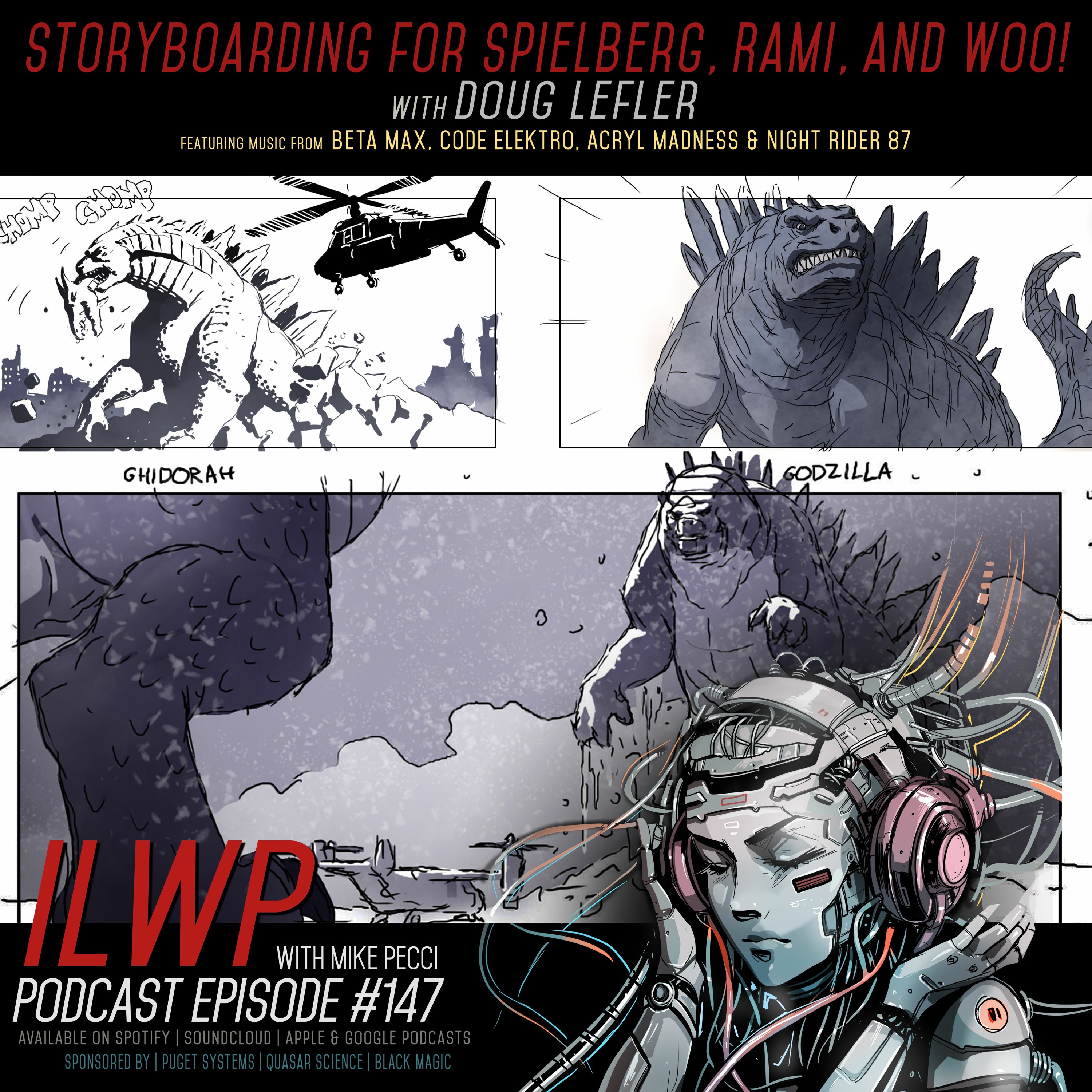 EP148 | Storyboarding for Spielberg, Rami, and Woo!(w/ Doug Lefler)