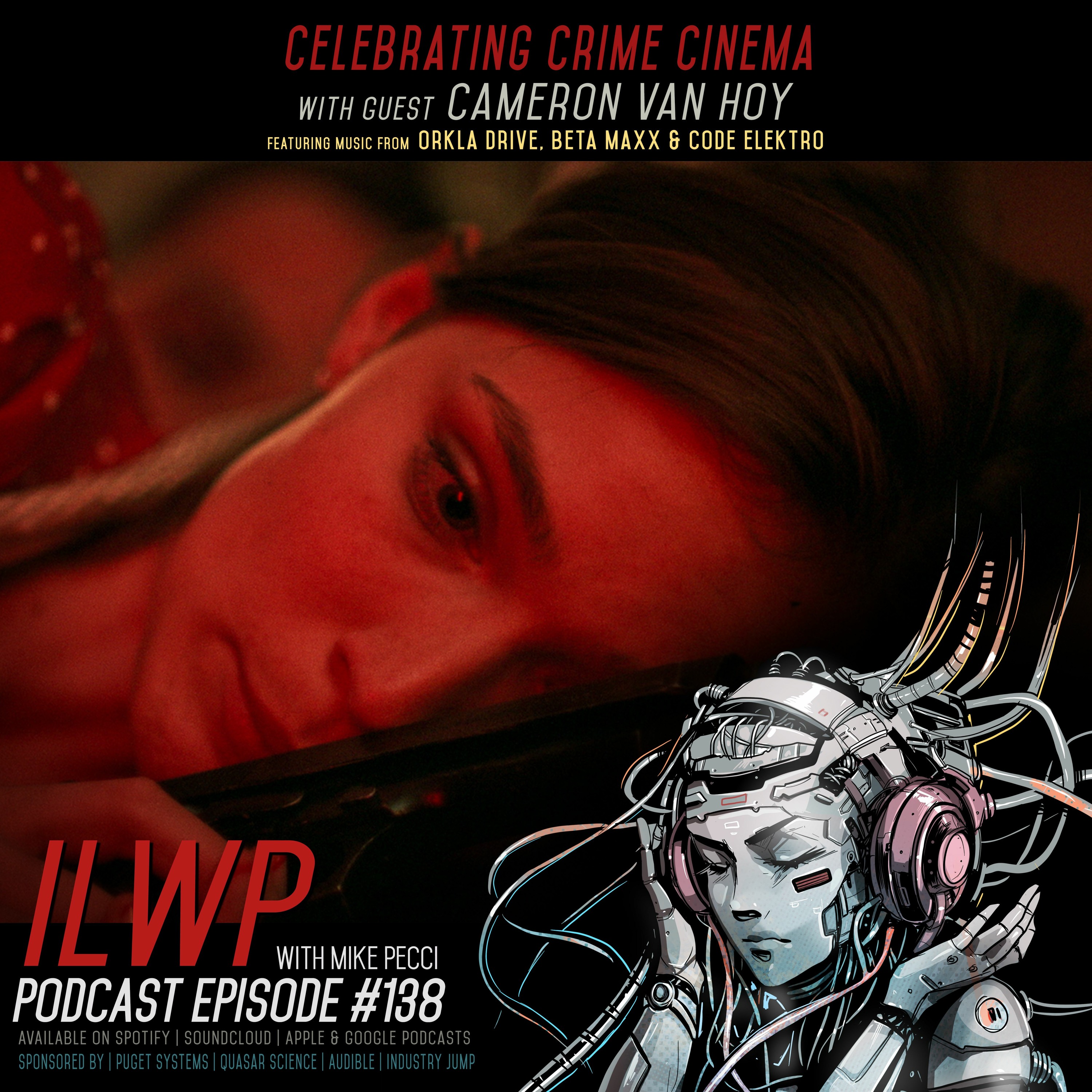 EP138 | Celebrating Crime Cinema (Guest Cameron Van Hoy)