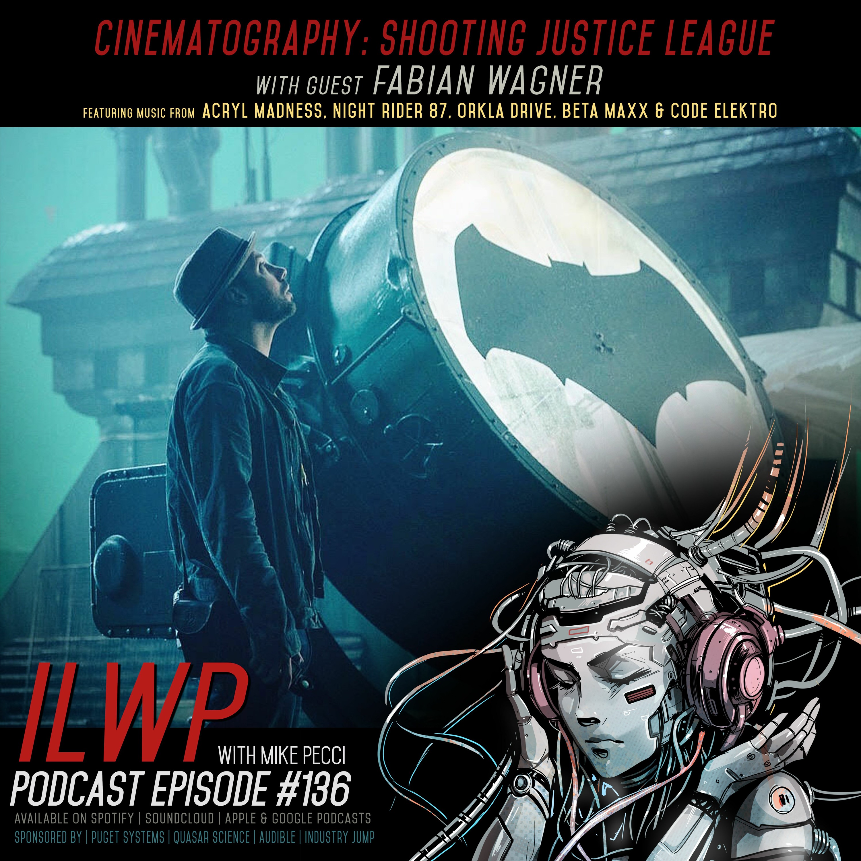 EP136 | Cinematography: Shooting Justice League (Guest Fabian Wagner)