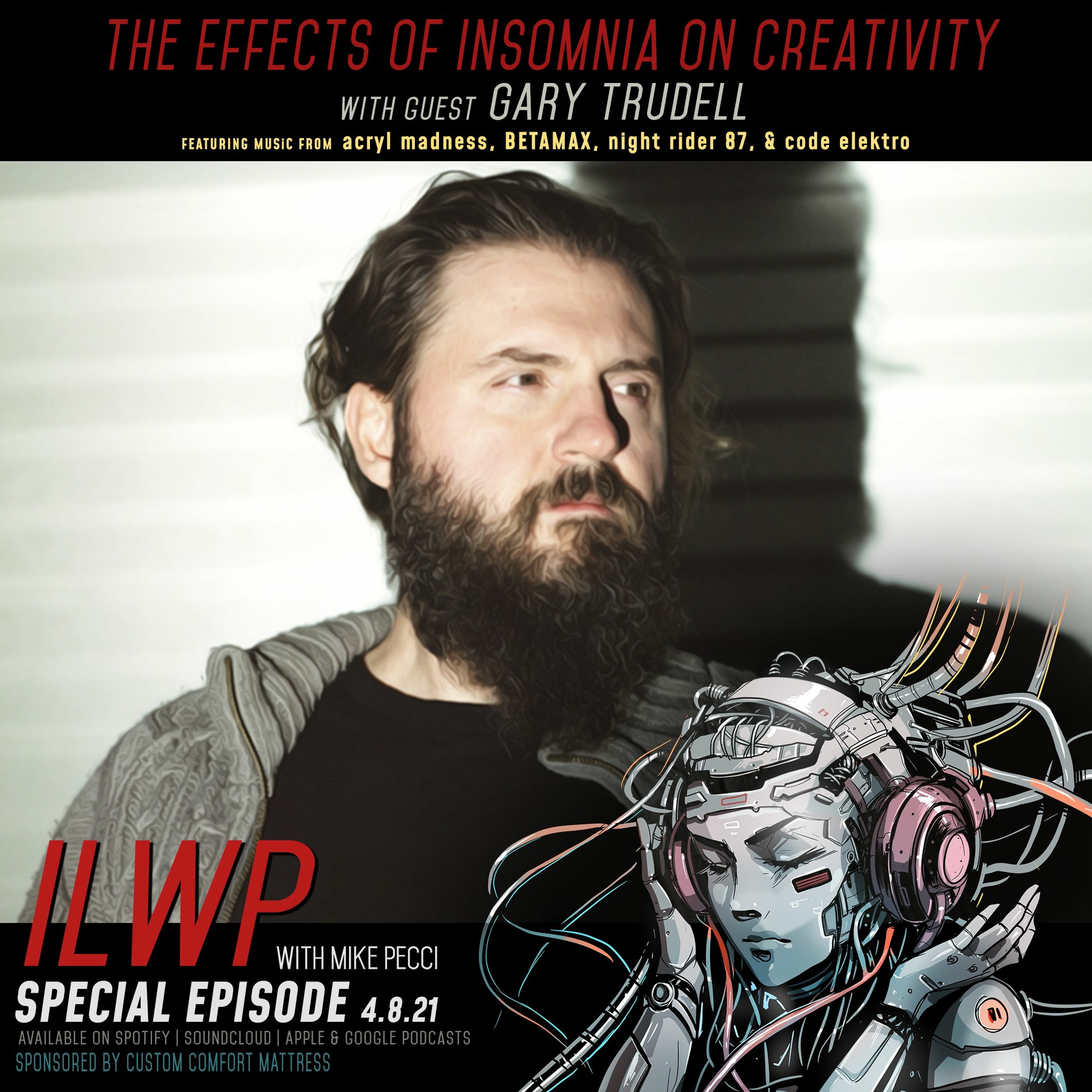 SPECIAL EPISODE | The Effects of Insomnia on Creativity(w/ Gary Trudell)