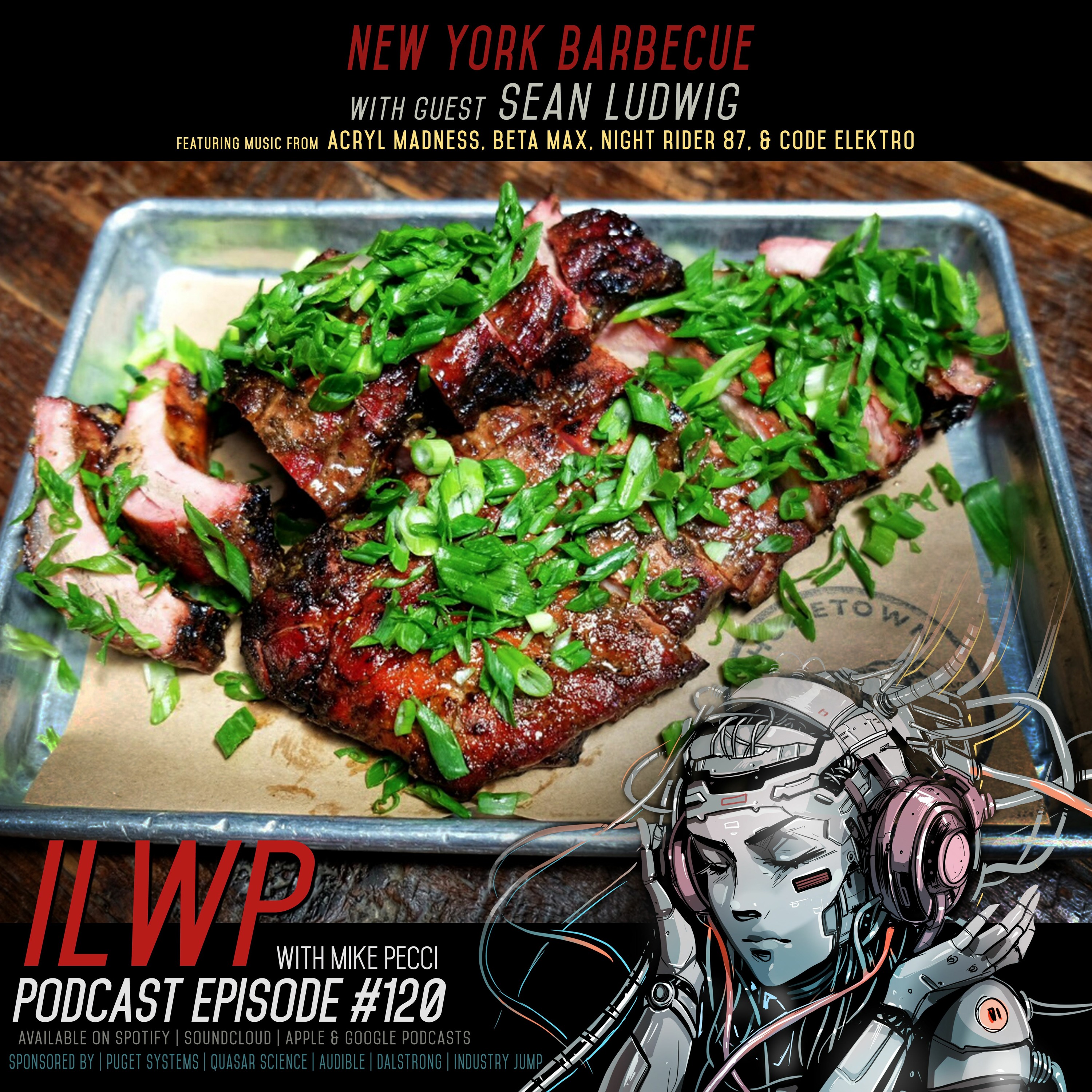 EP120 | New York Barbeque (Guest Sean Ludwig)