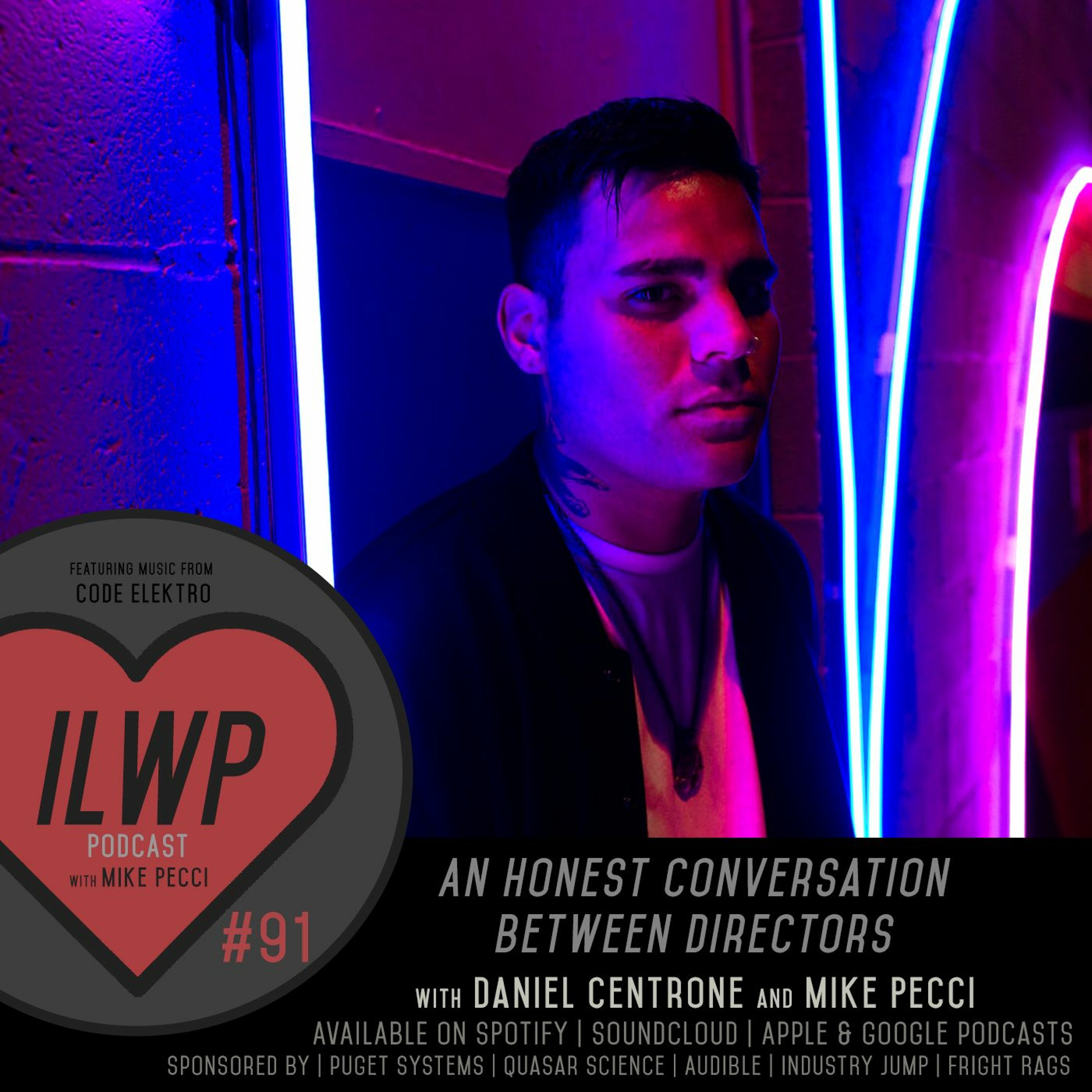 EP91 | An Honest Conversation Between Directors (Guest Daniel Centrone)