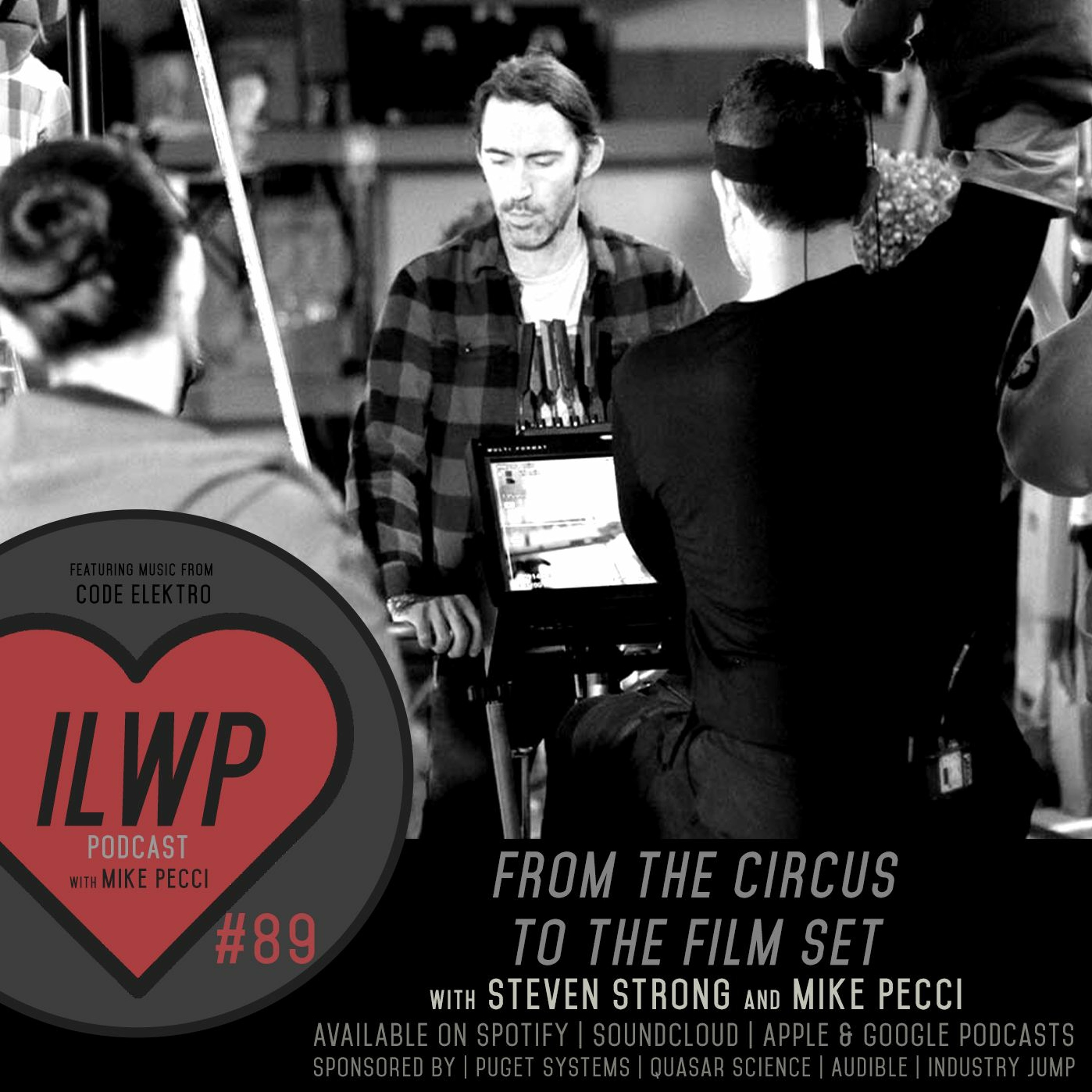 EP89 | From the Circus to the Film Set (Guest Steven Strong)
