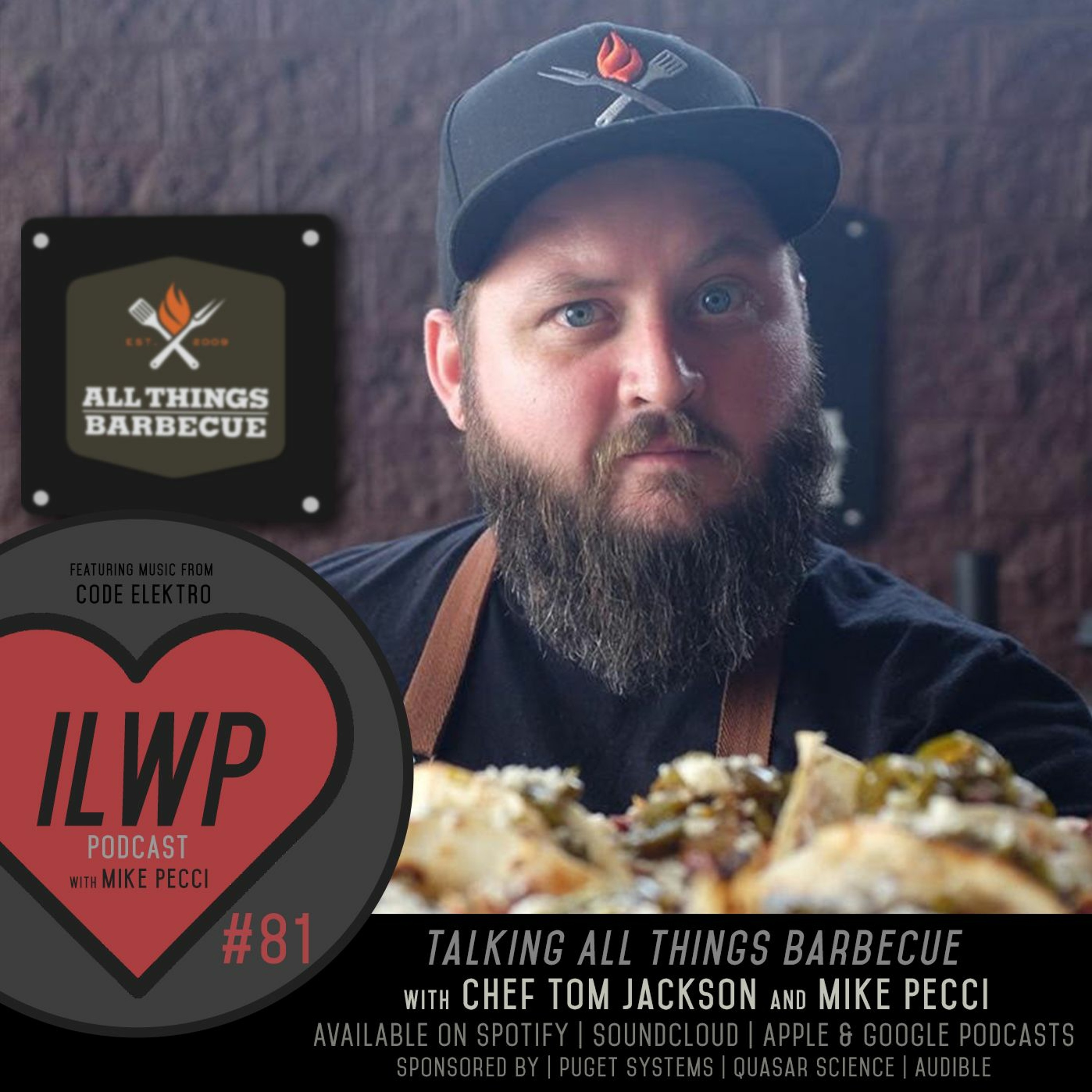 EP81 | Talking All Things Barbecue (Guest Chef Tom Jackson)