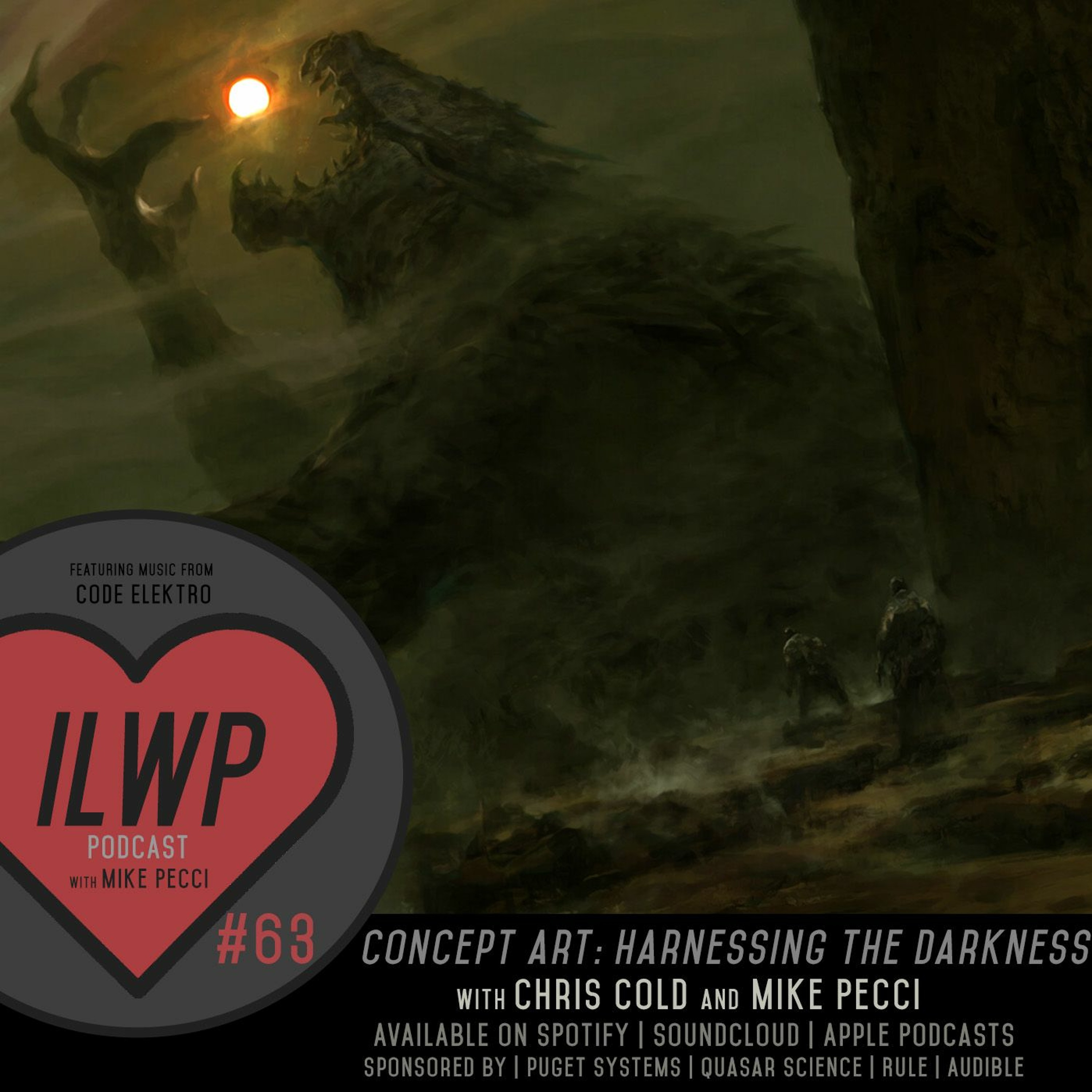 EP63 | Concept Art: Harnessing the Darkness(Guest Chris Cold)