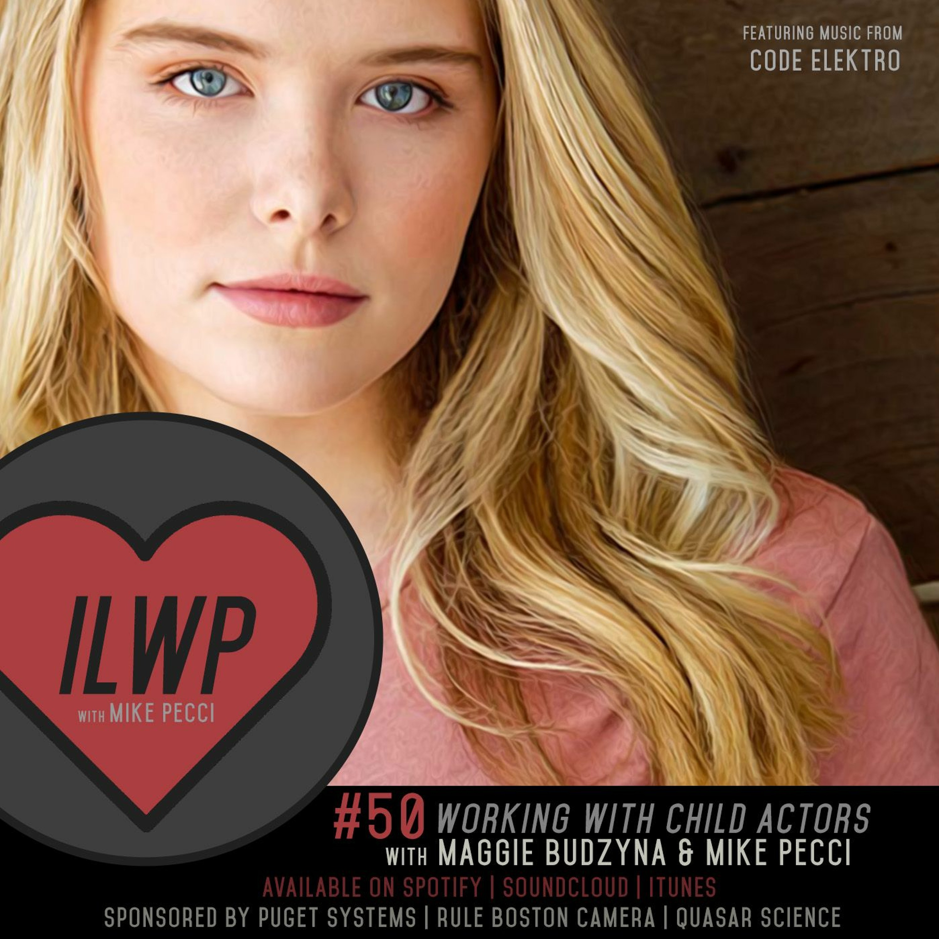 EP50 | Working with Child Actors(Guest Maggie Budzyna)
