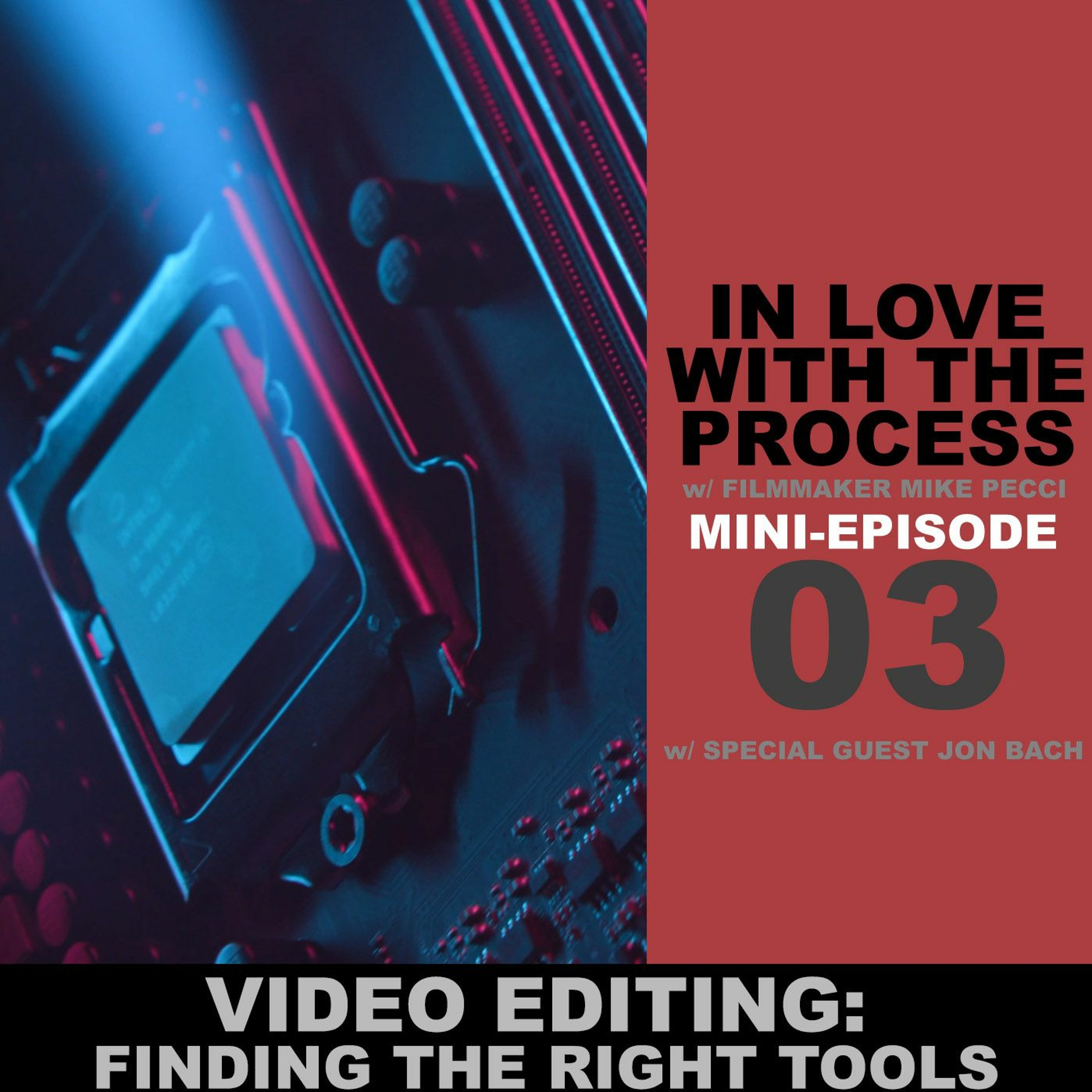 Mini-Episode 03 | Video Editing: Finding the Right Tools (feat. Jon Bach)