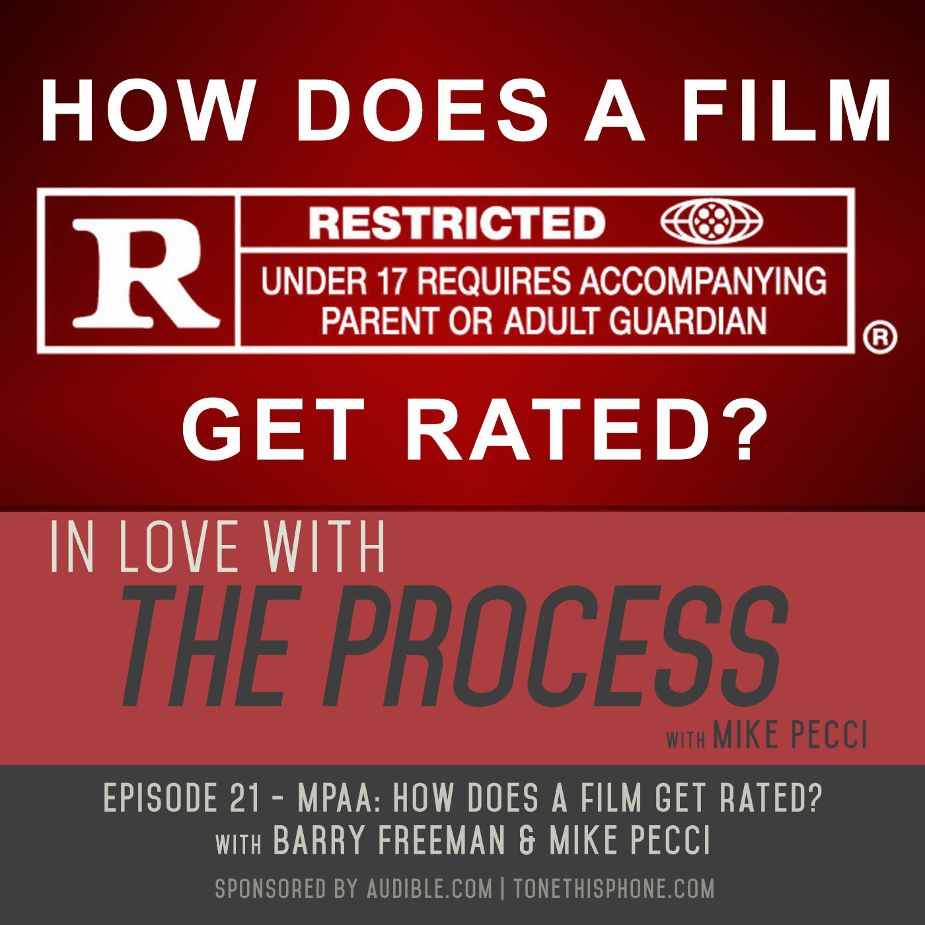 EP21 | MPAA: How do Movies get Rated?(feat. Barry Freeman)