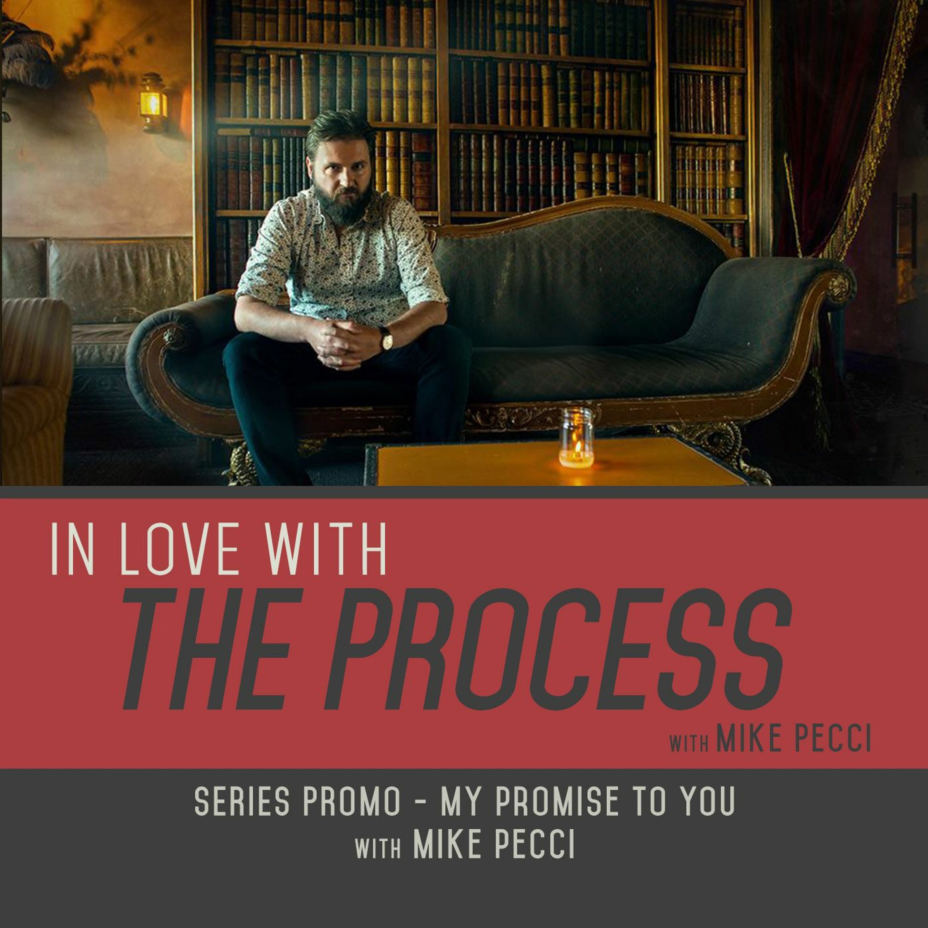 In Love with the Process Podcast