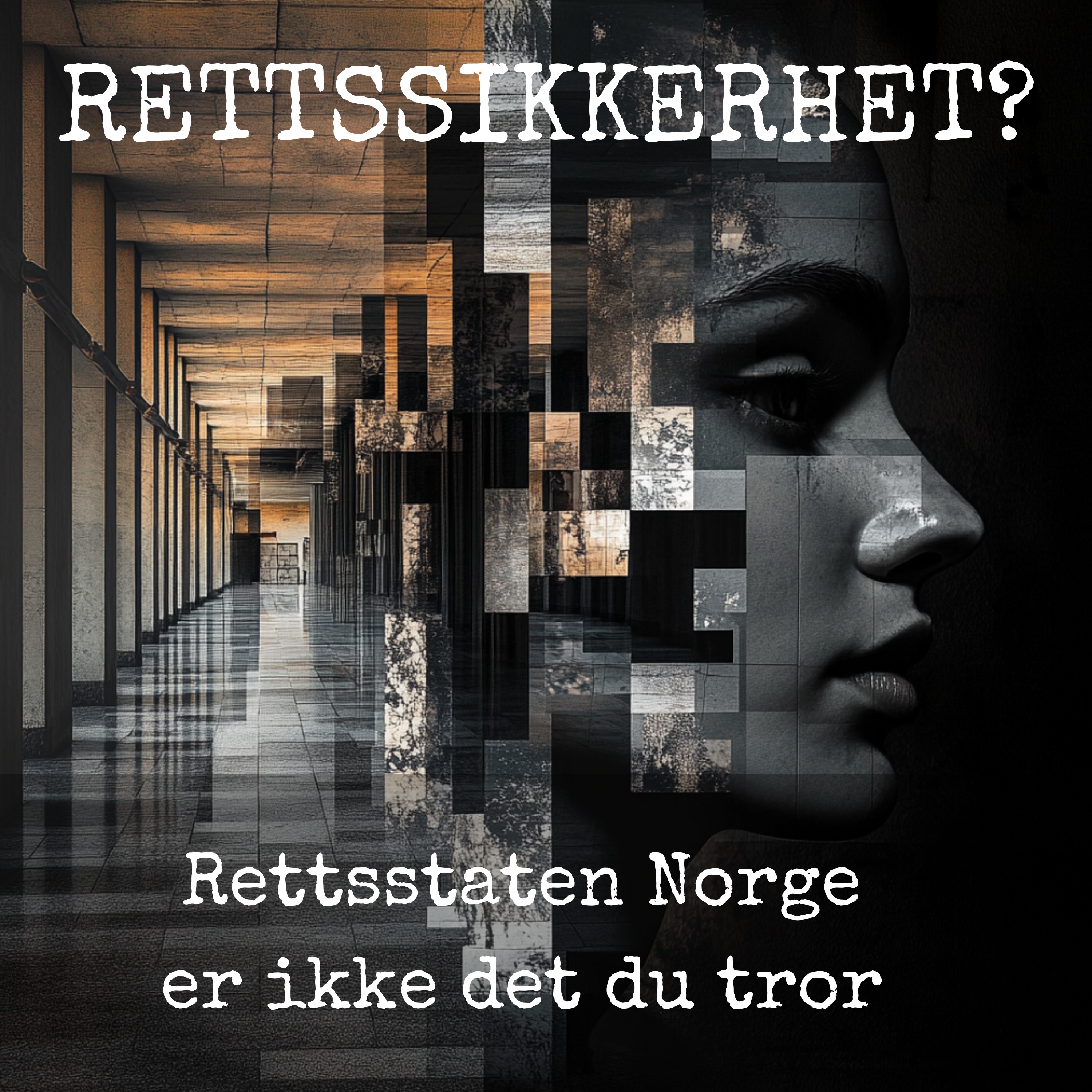 Rettssikkerhet?  Rettsstaten Norge er ikke det du tror.