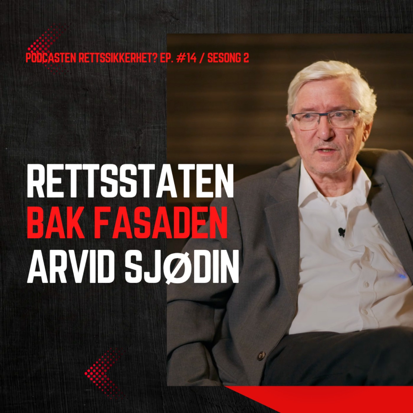 61. Arvid Sjødin har kjempet for de uskyldig dømte i en mannsalder episode artwork