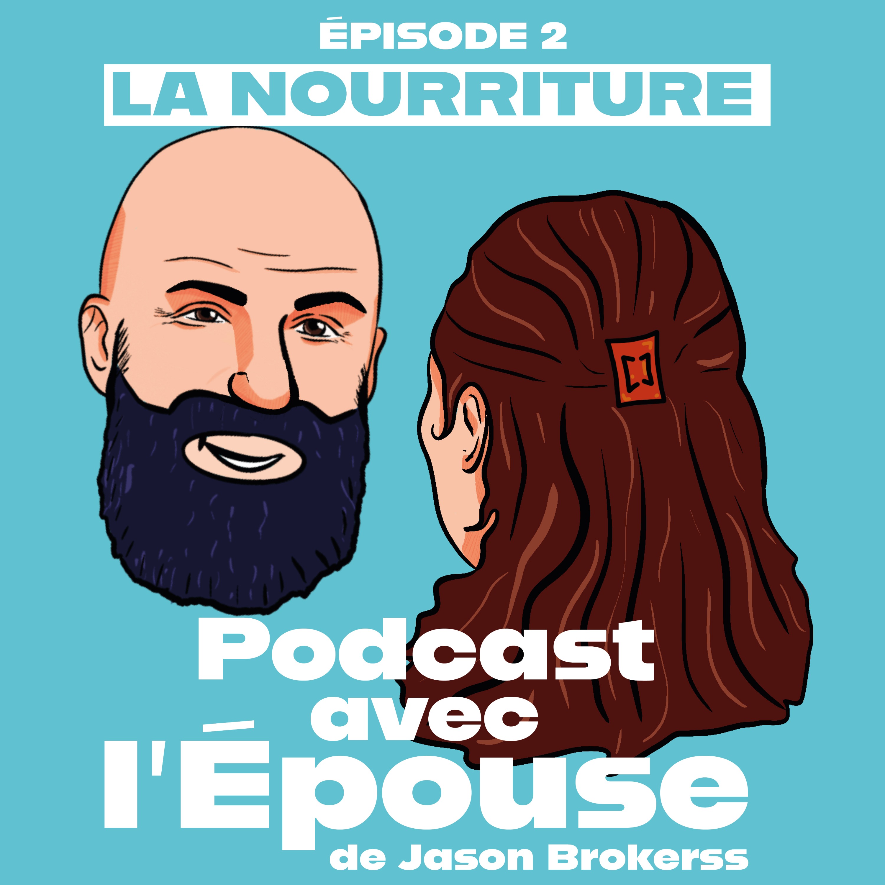 Jason Brokerss - Podcast avec l\'Épouse