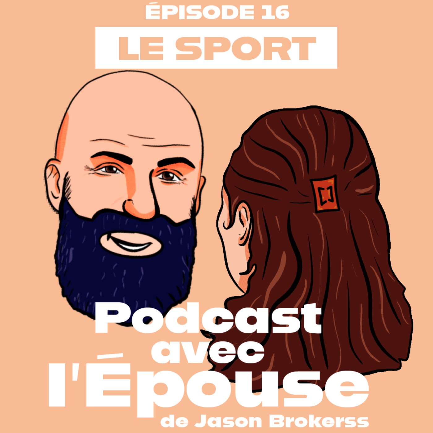 Jason Brokerss - Podcast avec l\'Épouse