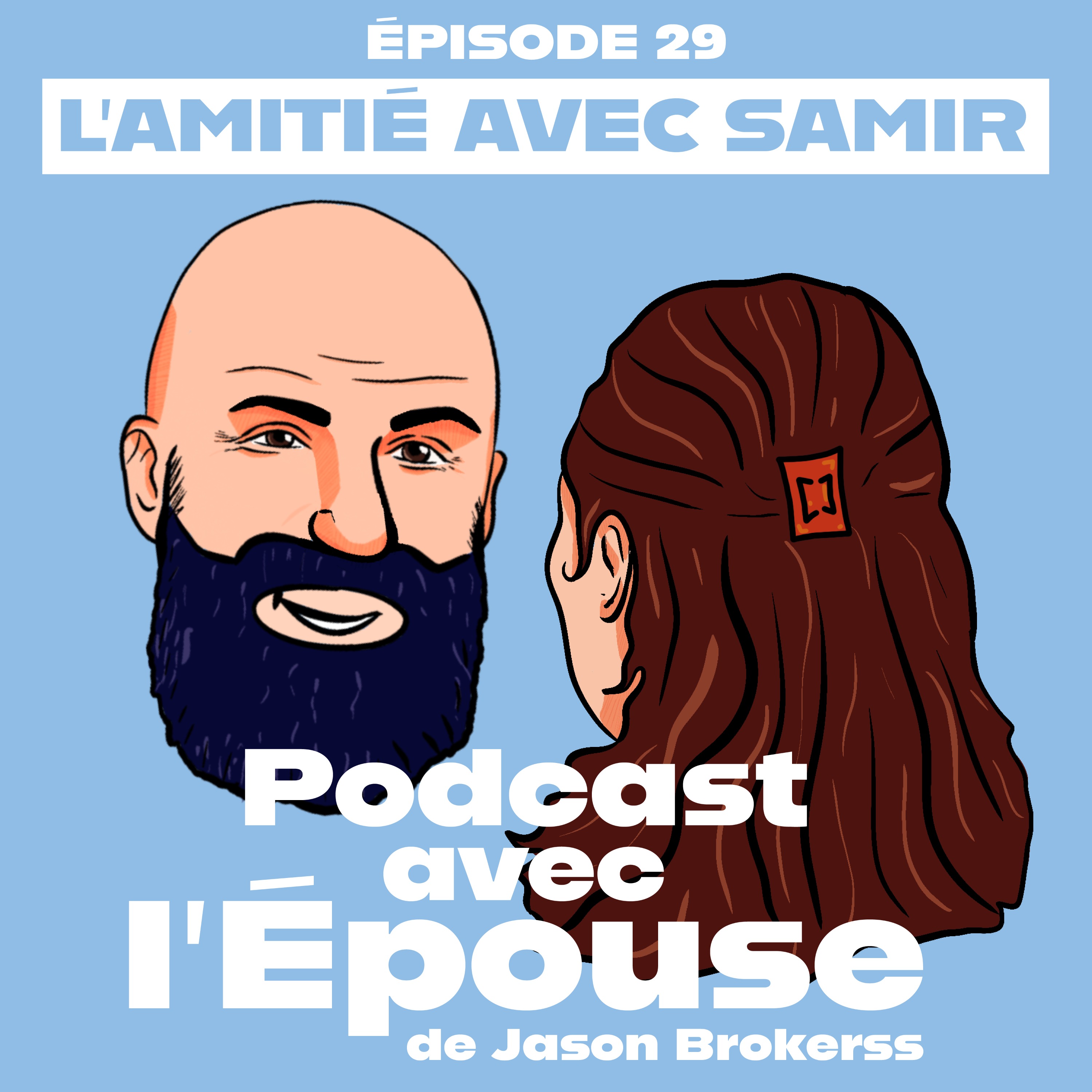 Jason Brokerss - Podcast avec l\'Épouse