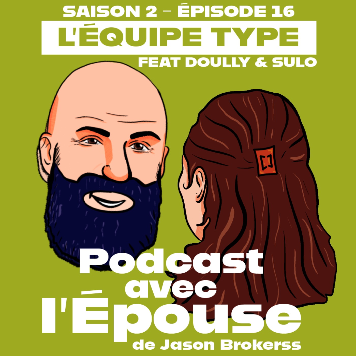 L'équipe type (feat. Doully et John Sulo)
