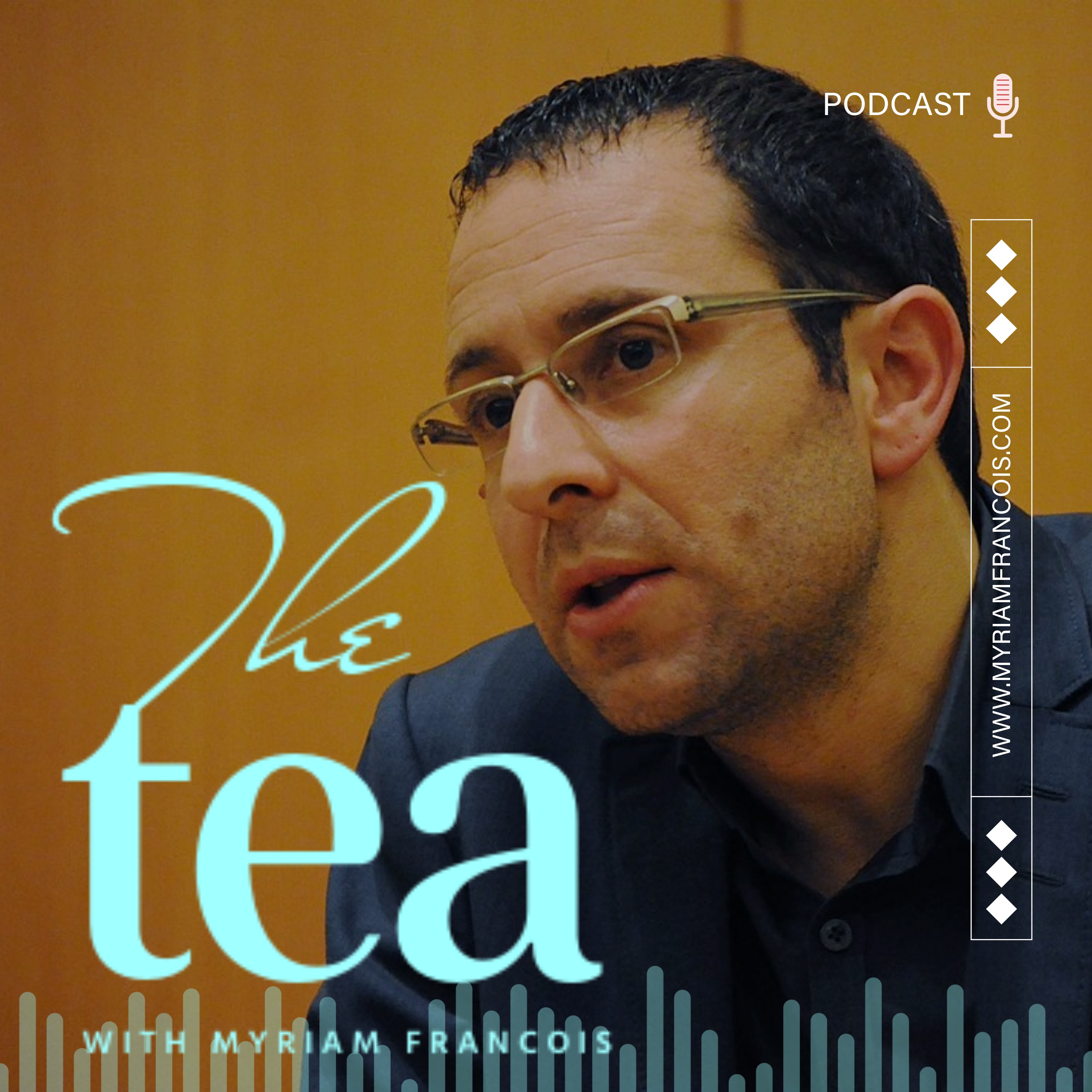 The Tea with Myriam Francois