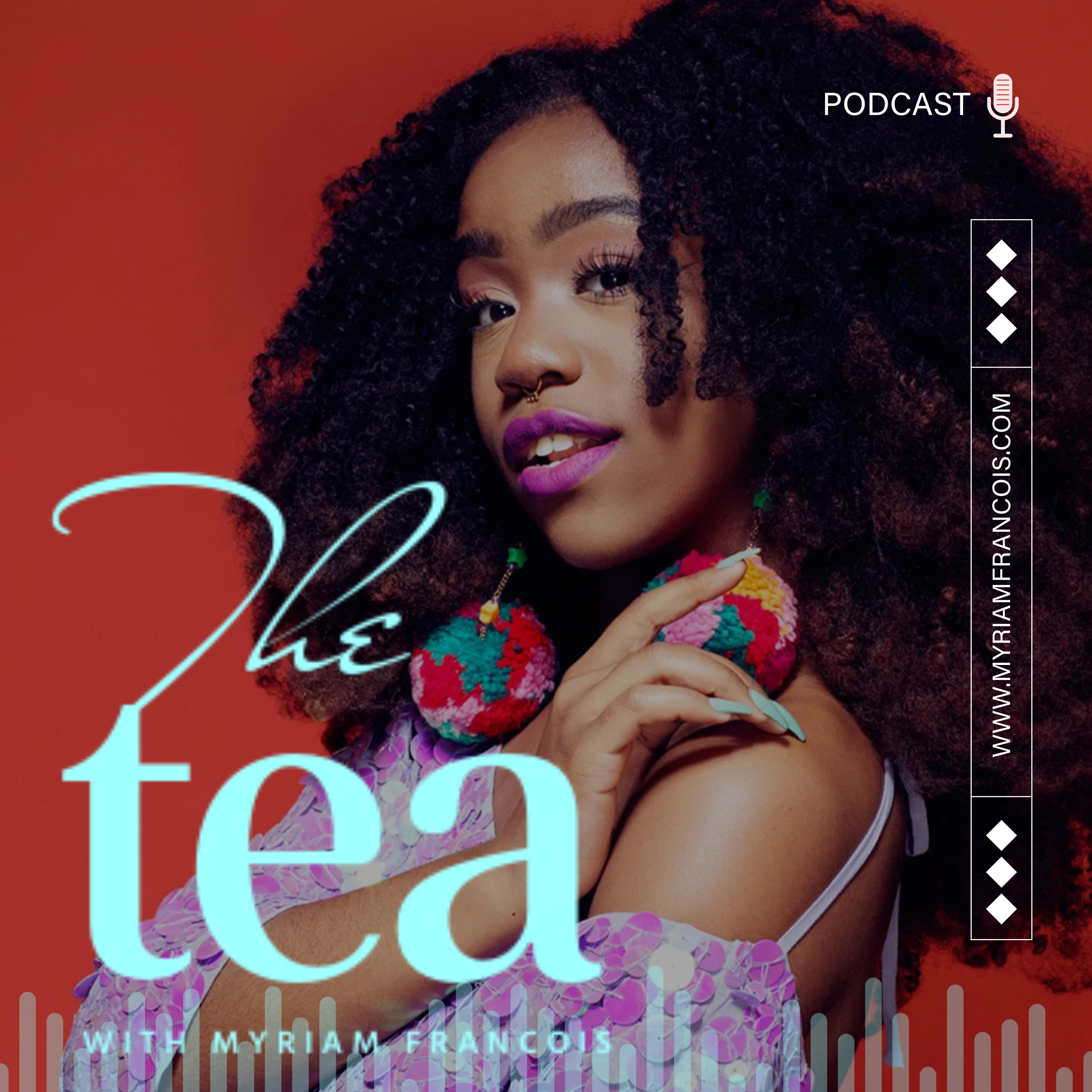The Tea with Myriam Francois