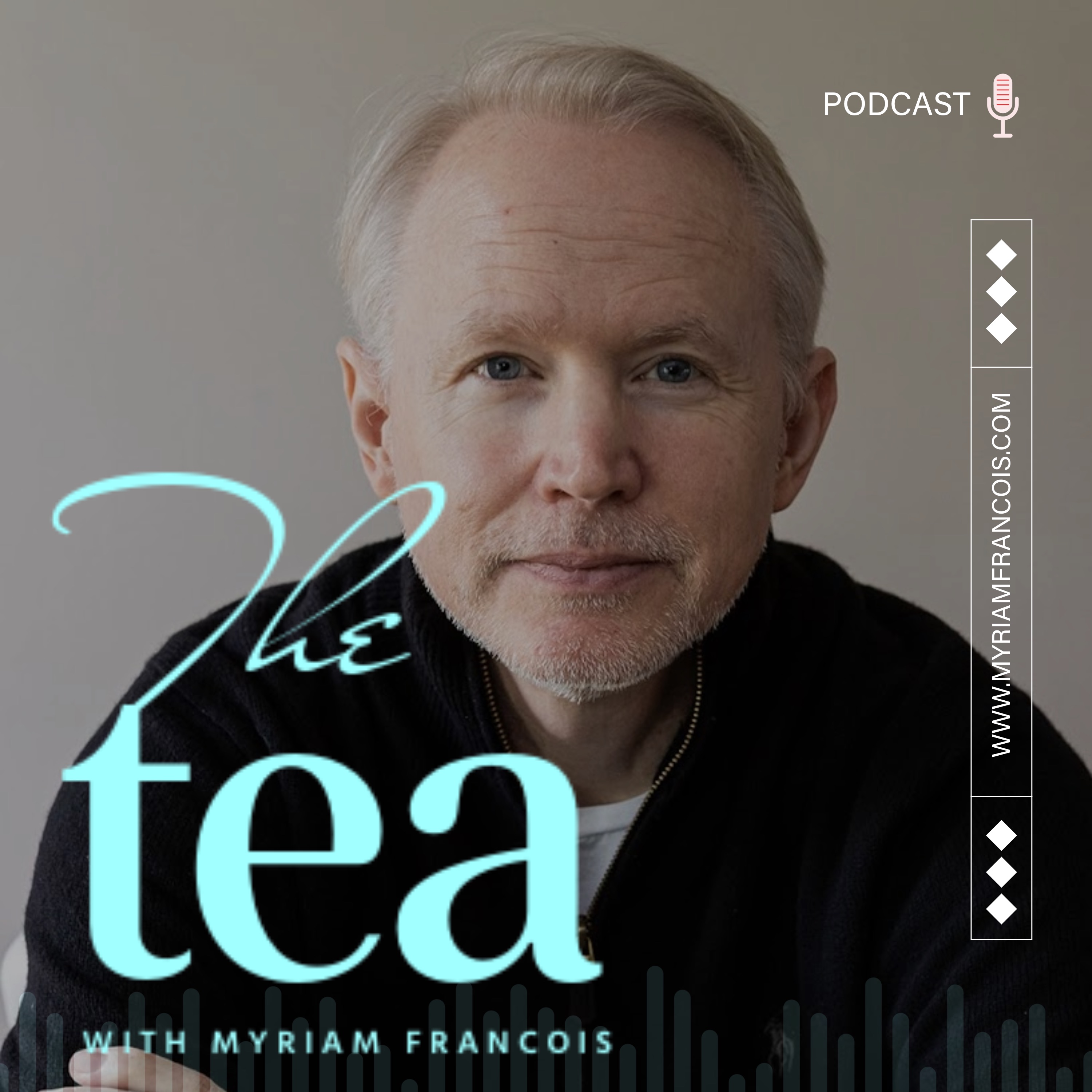 The Tea with Myriam Francois