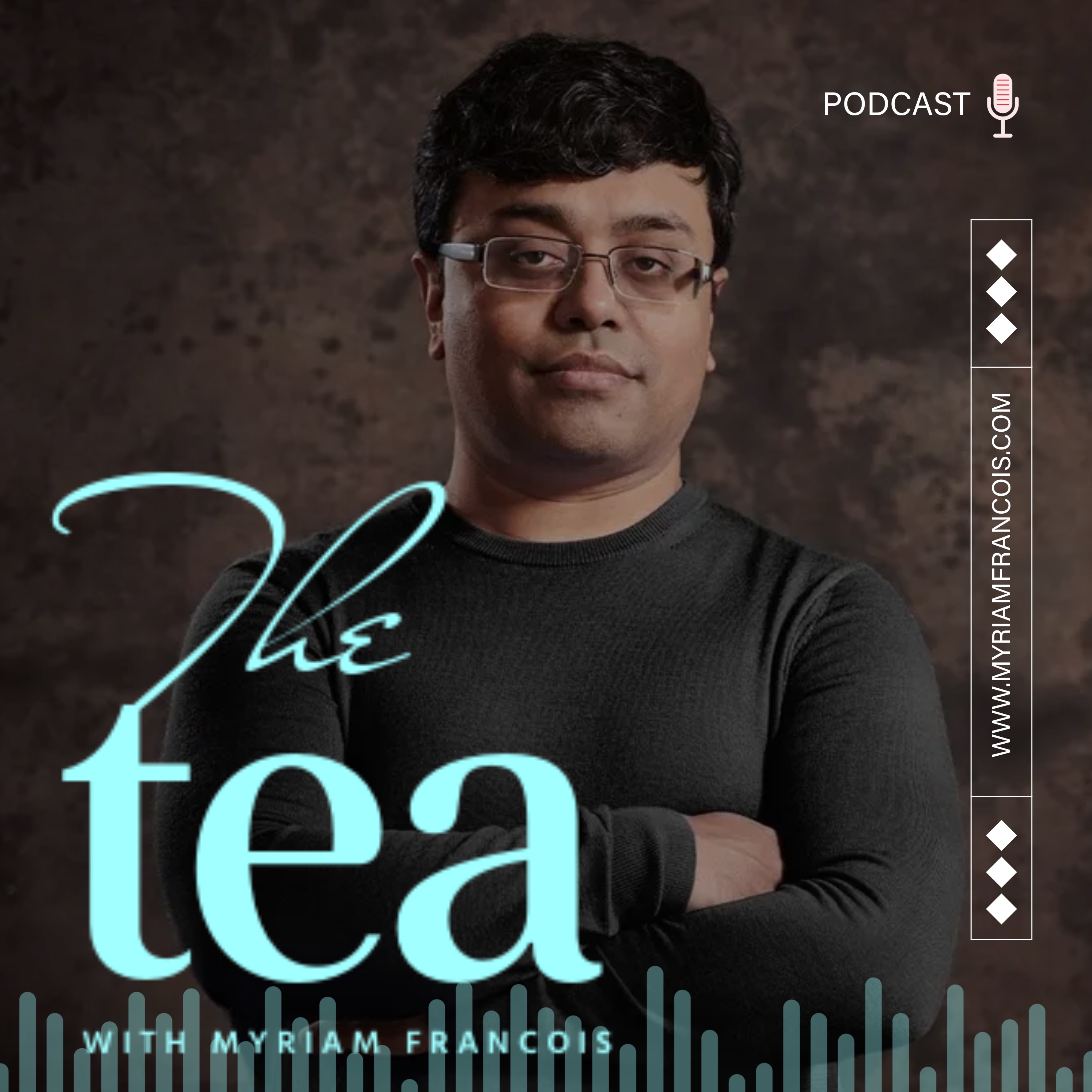 The Tea with Myriam Francois