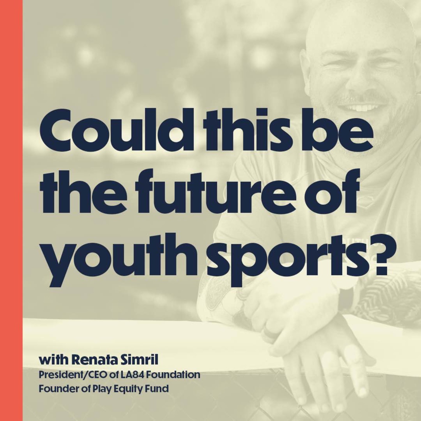 BONUS: Could this be the future of youth sports? (with Renata Simril, CEO of LA84 Foundation) episode artwork