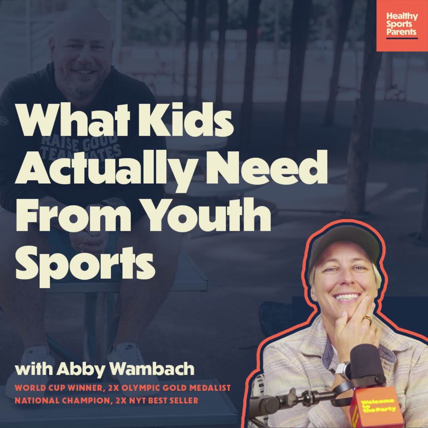 What Kids Actually Need From Youth Sports (with Abby Wambach)