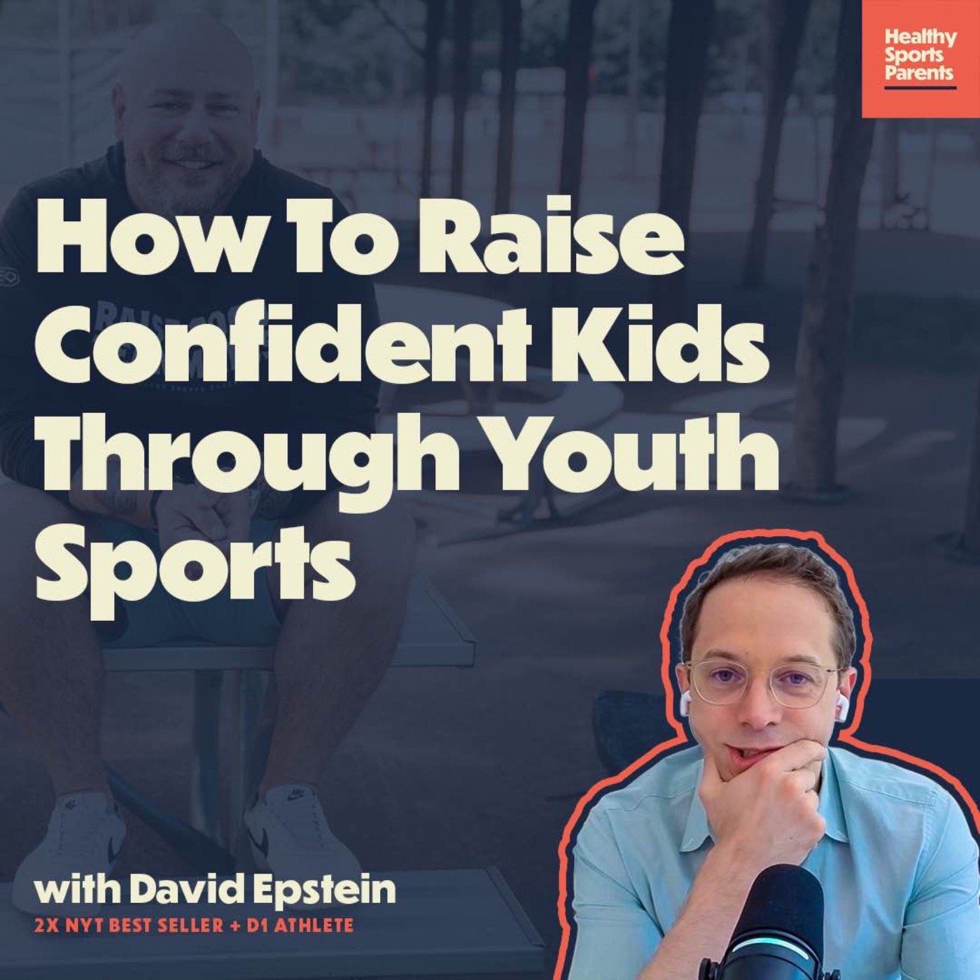 How To Raise Confident Kids Through Youth Sports (with David Epstein) episode artwork