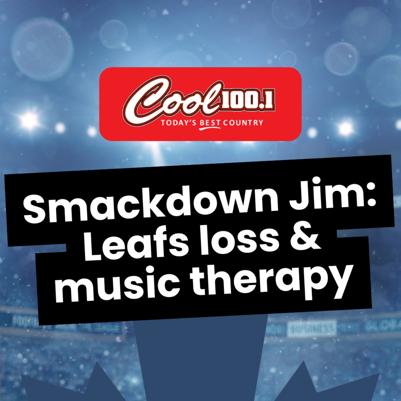 Smackdown Jim: Leafs loss & Music Therapy