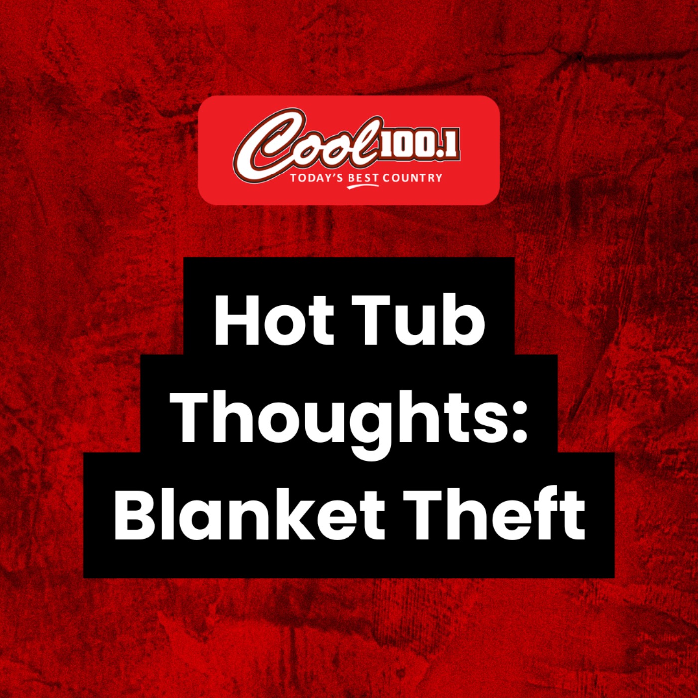Hot Tub Thoughts: Blanket Theft episode artwork