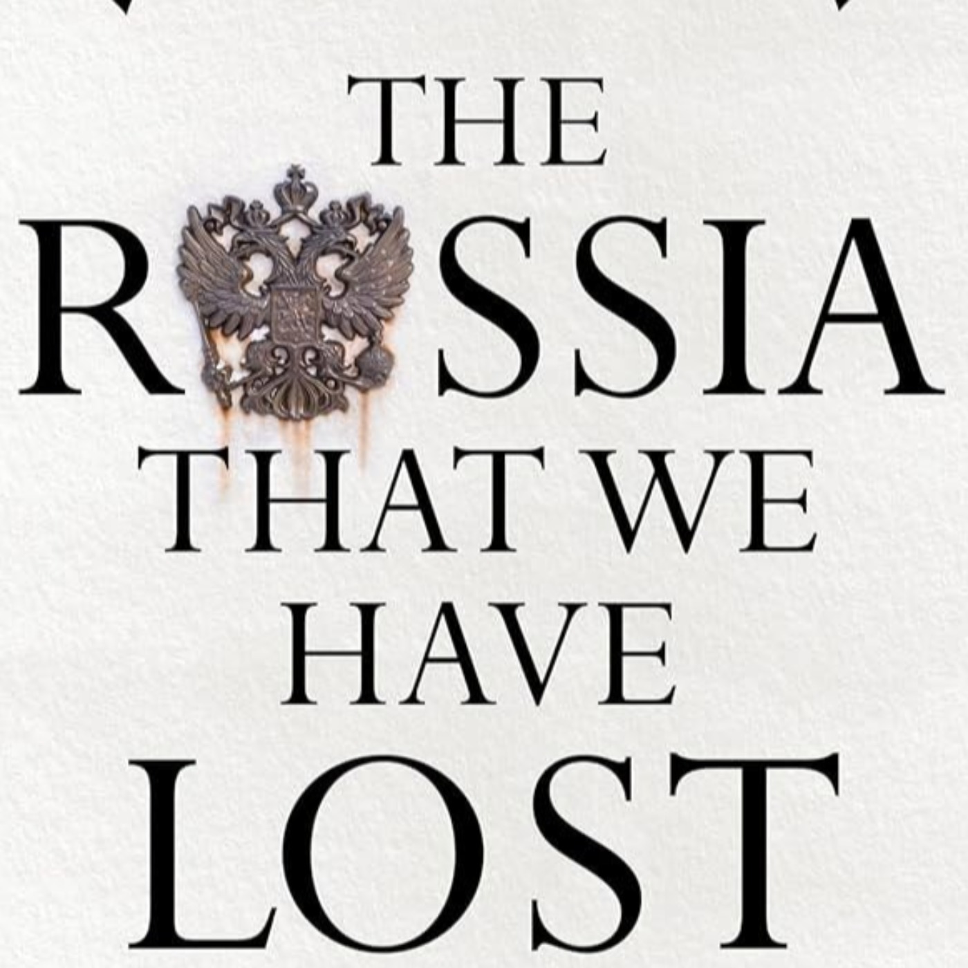 The Russia That Was Lost