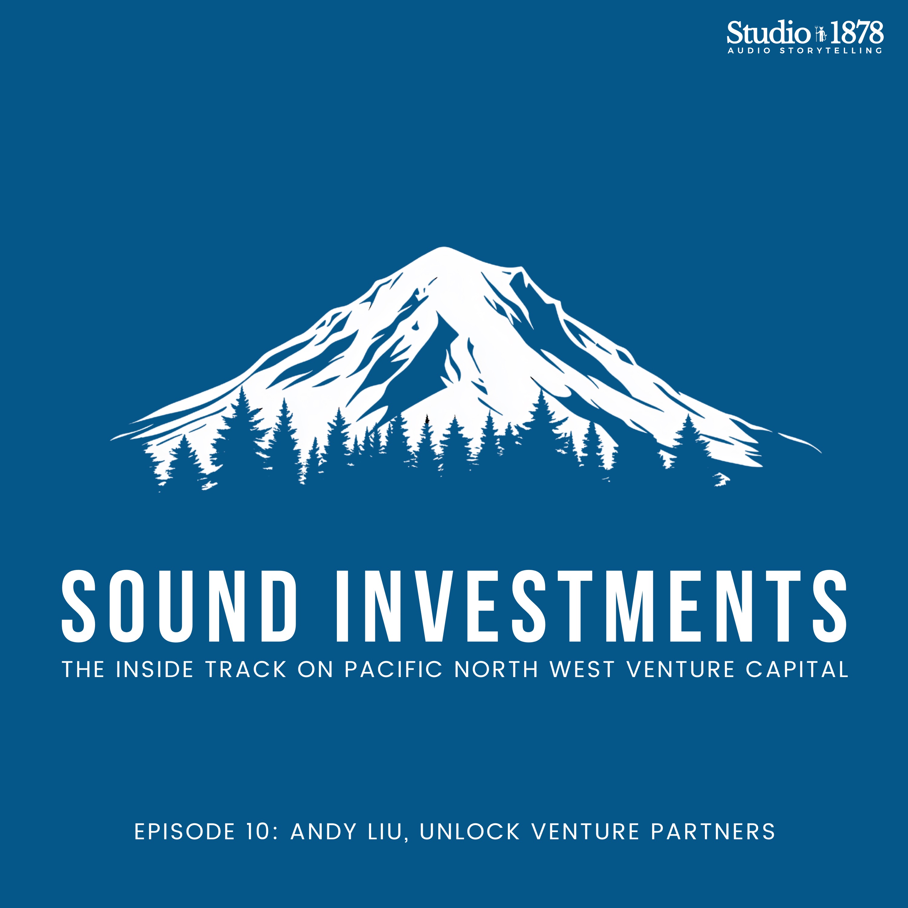Sound Investments - The Pacific Northwest VC Podcast with Ed Barker