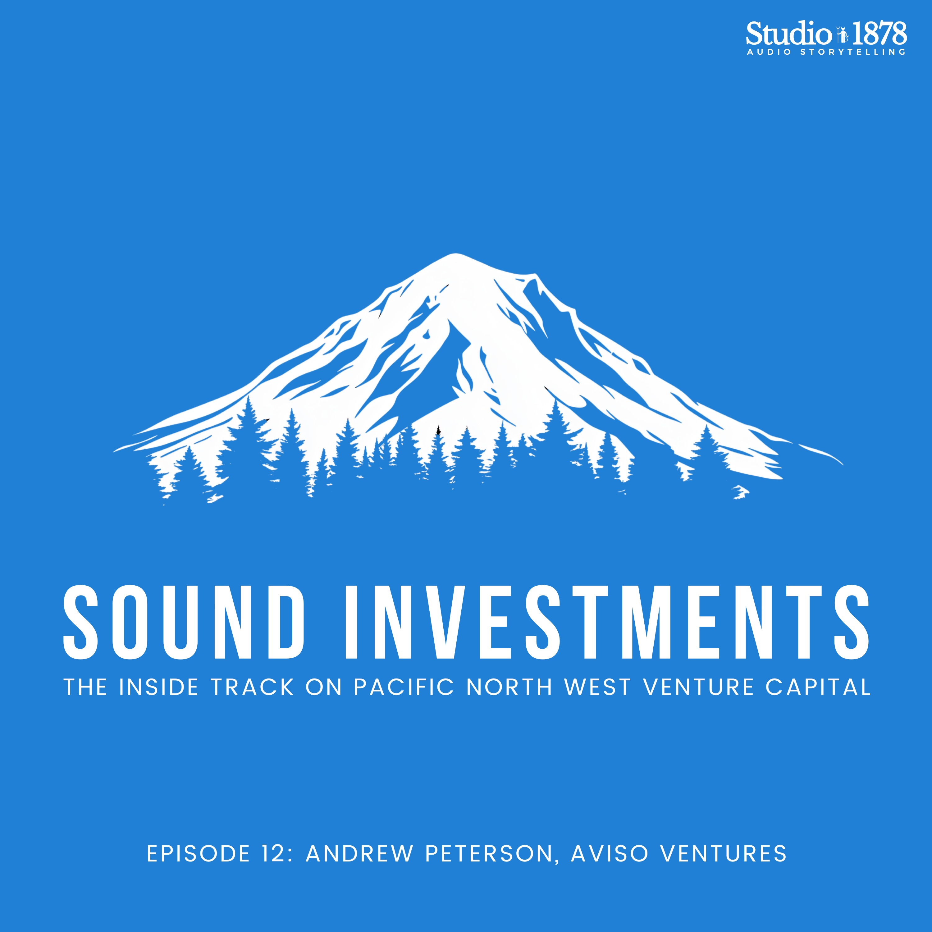 Sound Investments - The Pacific Northwest VC Podcast with Ed Barker